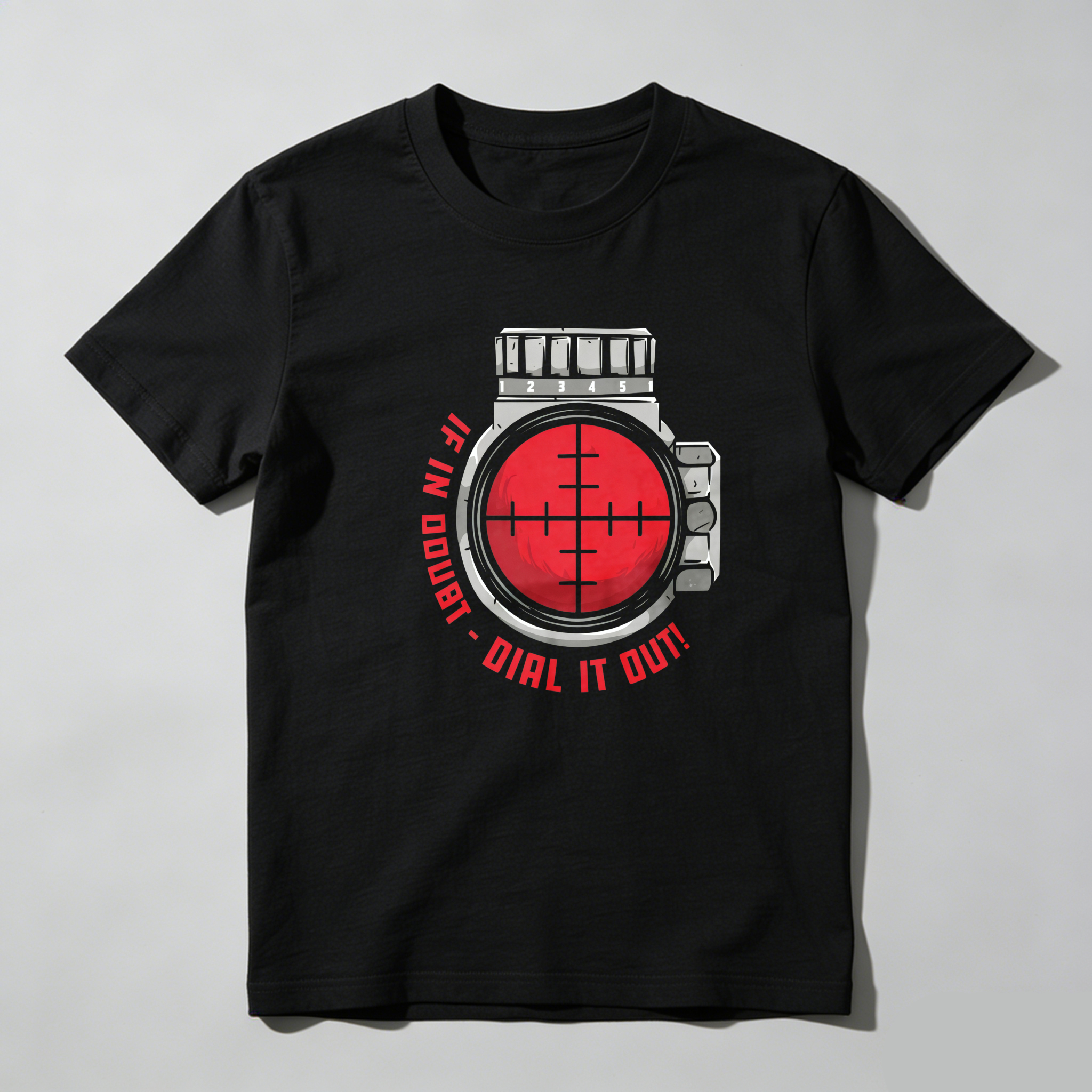 TEECURENT If In Doubt Dial It Out Scope Design Pure Cotton Short Sleeve T Shirt-TeeCurent