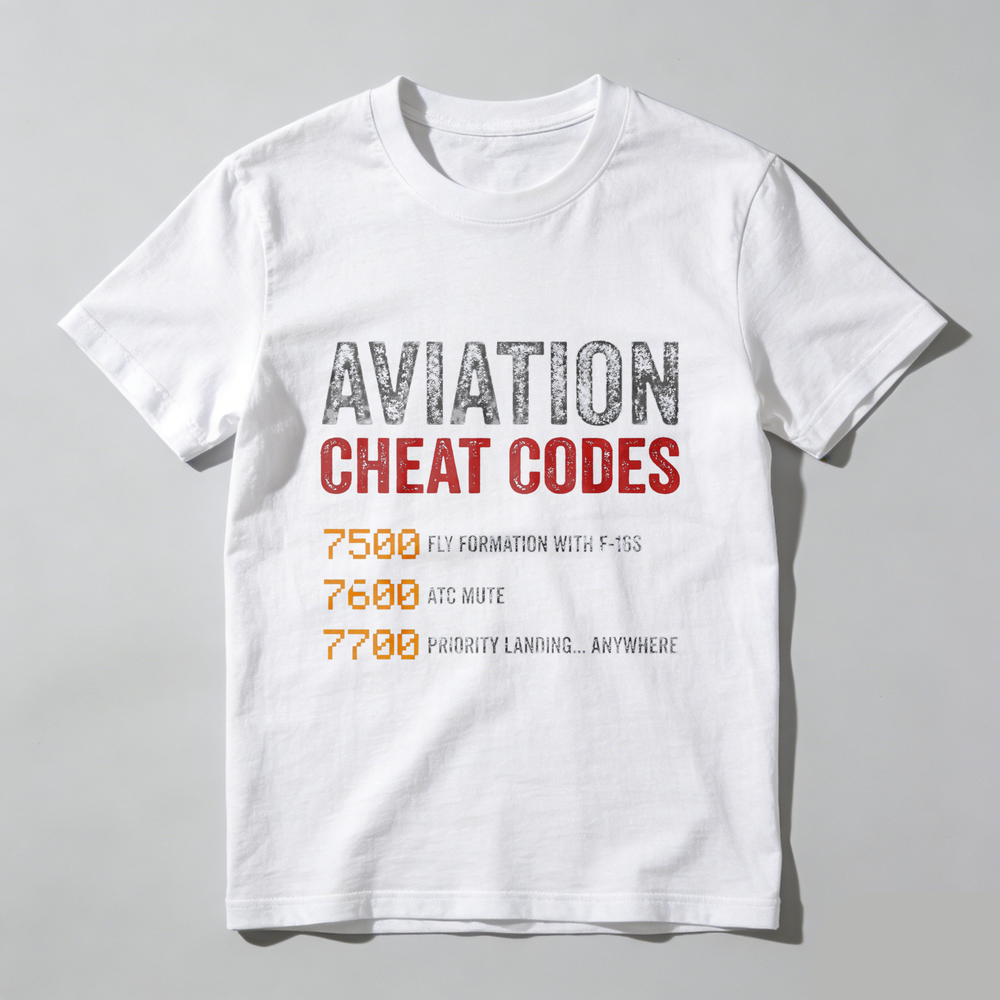Aviation Cheat Codes T Shirt Fly Formation With F 16s Atc Mute Priority Landing Anywhere Aviator Gift For Pilots And Airplane Enthusiasts