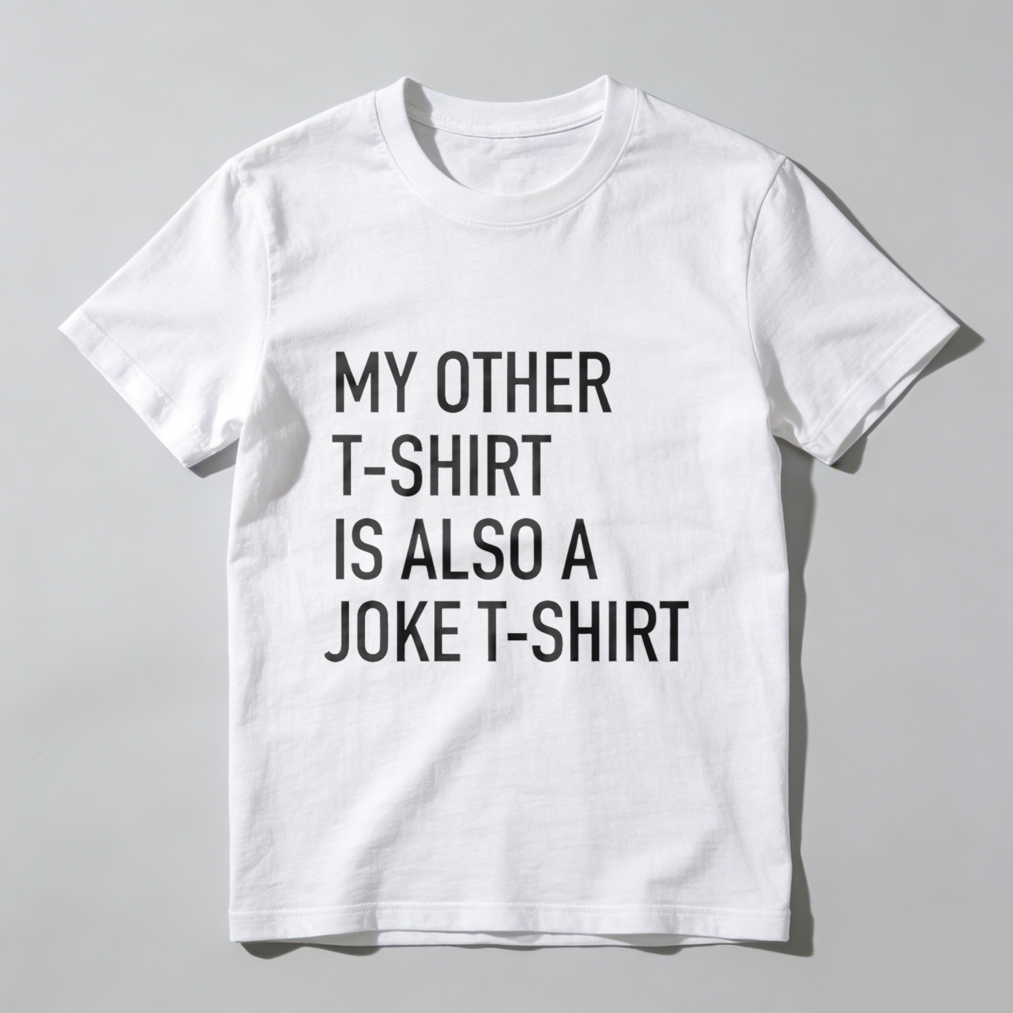 TEECURENT My Other T Shirt Is Also A Joke T Shirt Funny Humor Statement Graphic Tee Men Women Unisex Casual Top