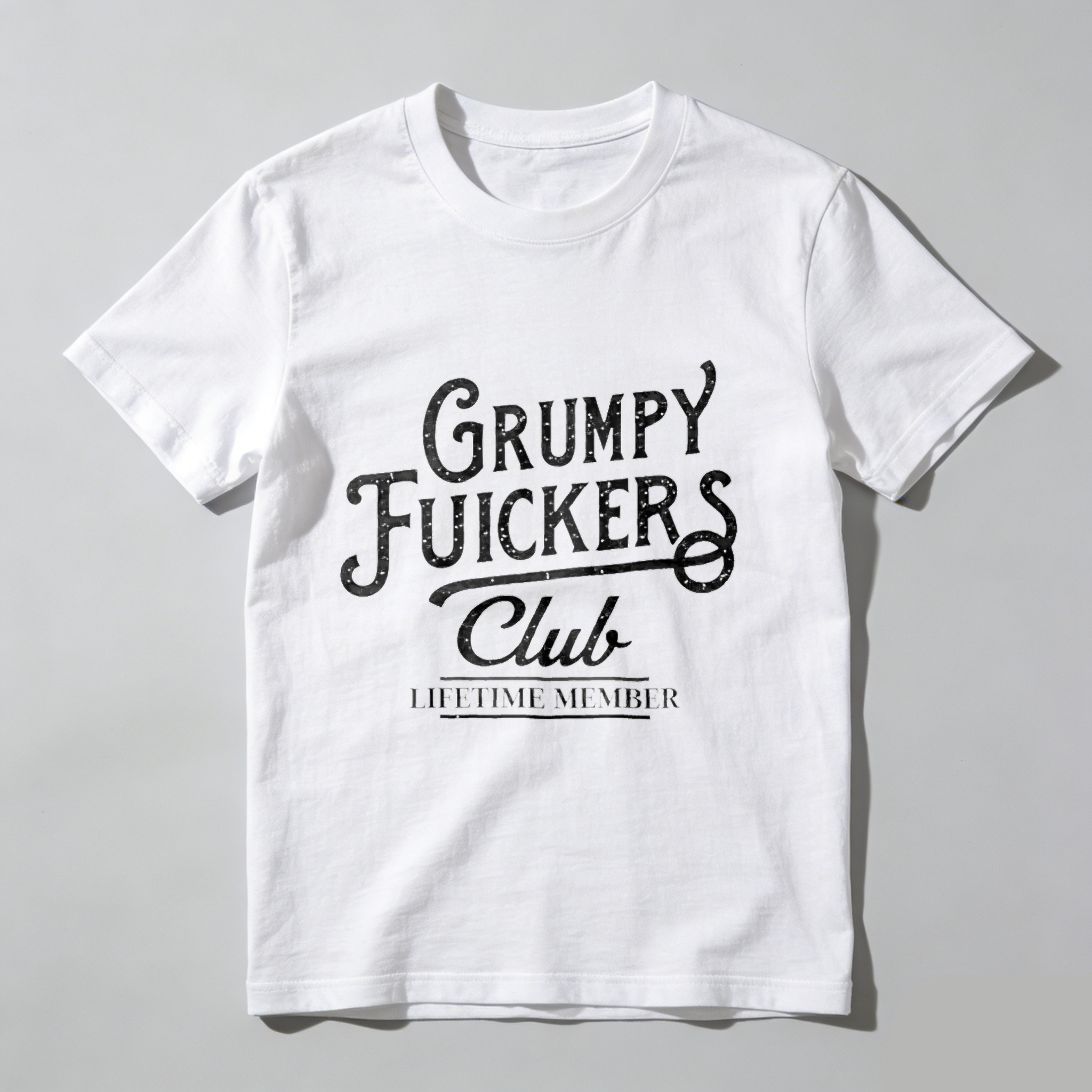 Grumpy Fuickers Club Lifetime Member T-shirt