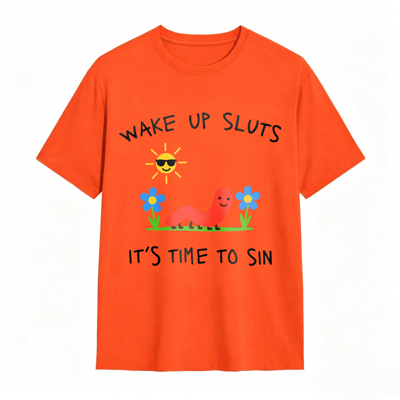 Wake Up Sluts Funny Animal Meme Humor Graphic Tee