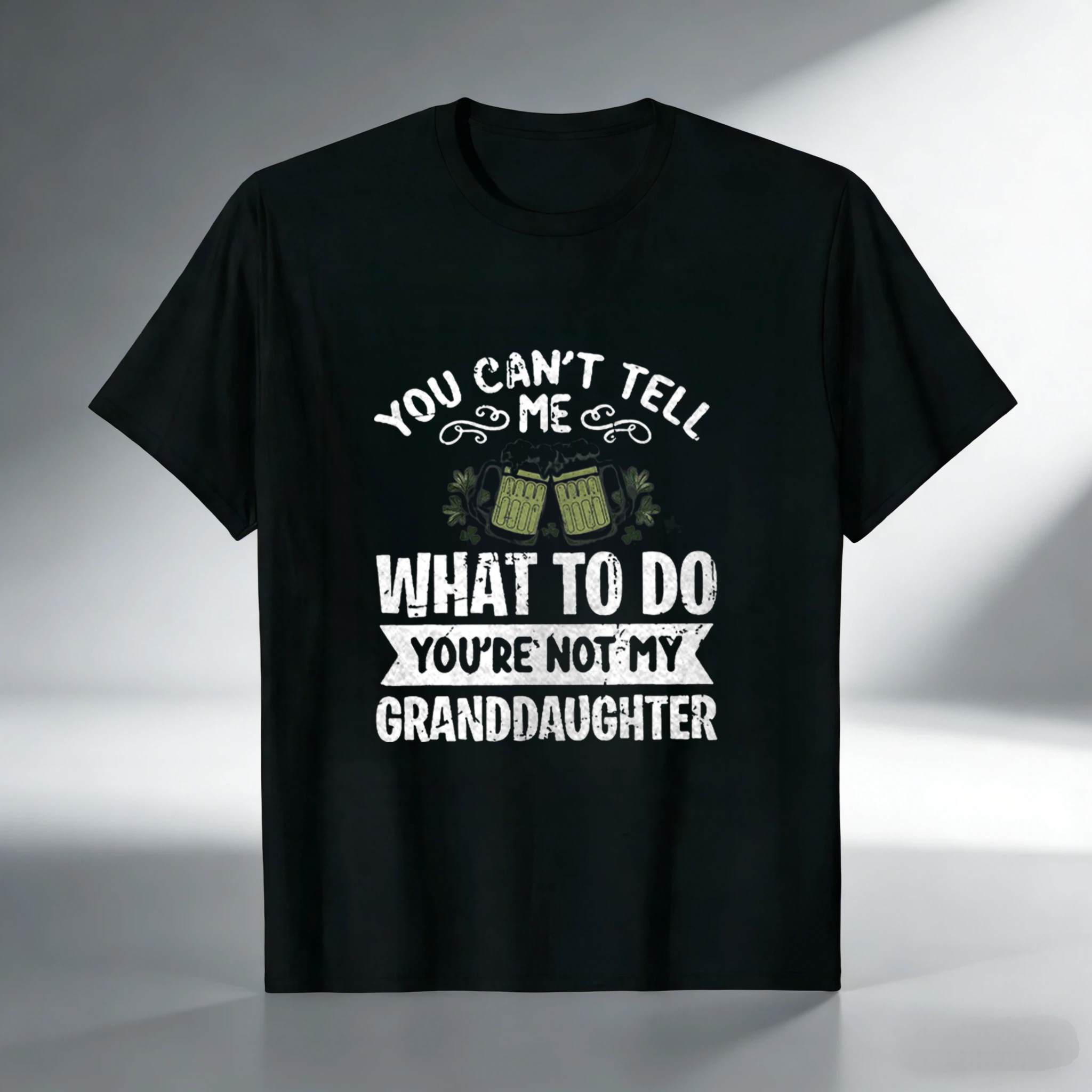 TEECURENT You Cant Tell Me What To Do Youre Not My Granddaughter tshirt 100% cotton
