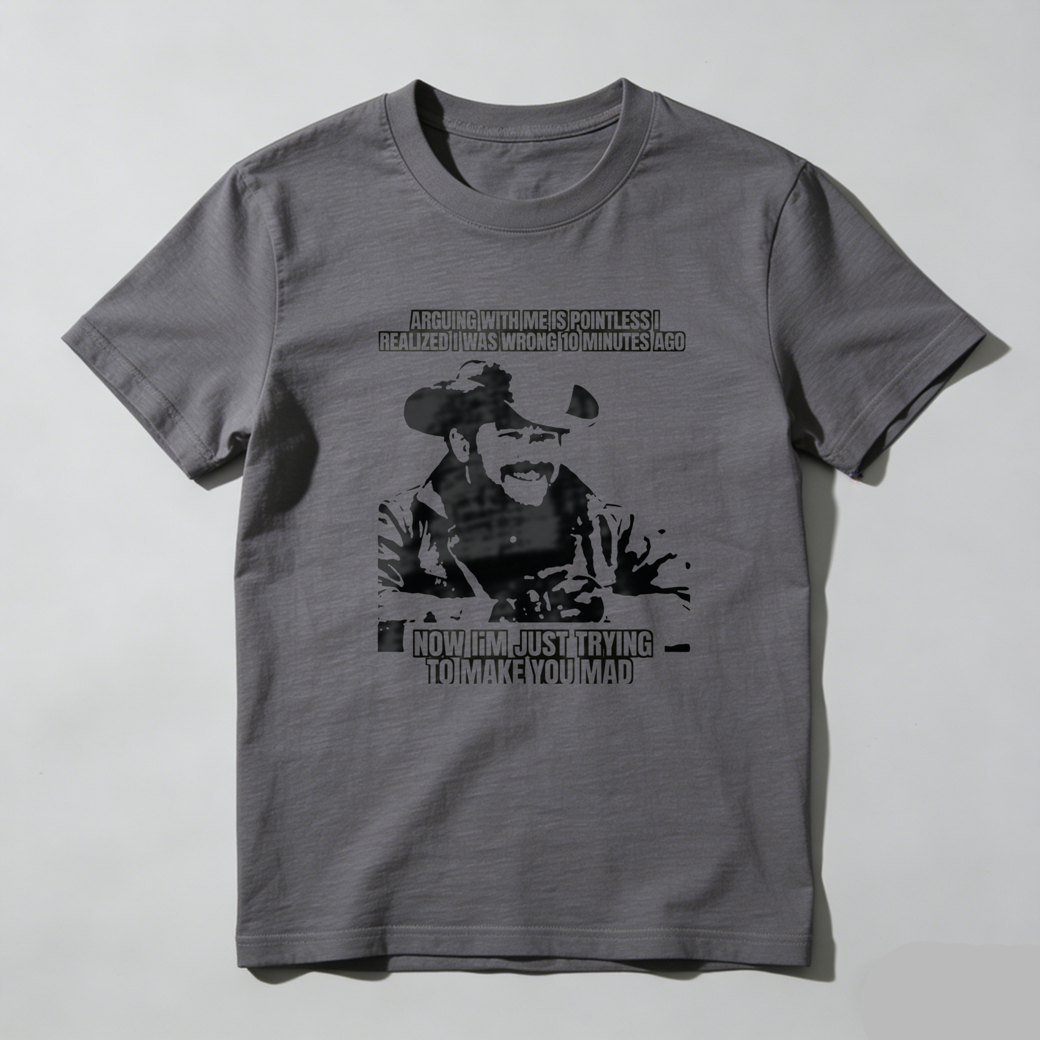 TEECURENT Arguing With Me Is Pointless I Realized I Was Wrong 10 Minutes Ago Now I Am Just Trying To Make You Mad T Shirt