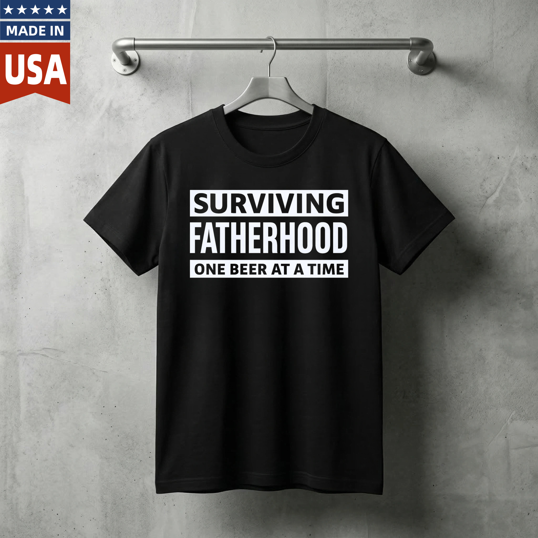Surviving Fatherhood One Beer At A Time T Shirt Made In Usa