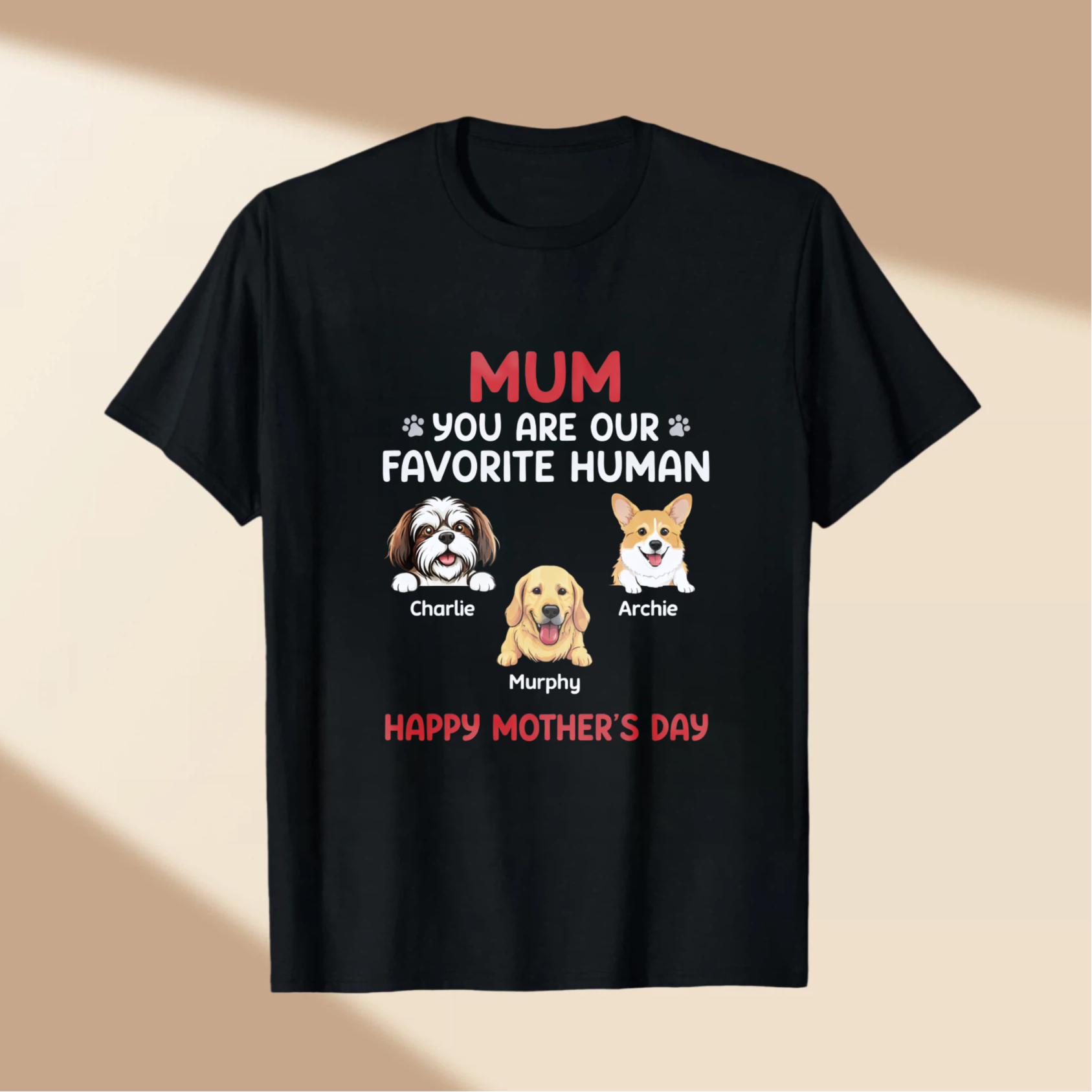 TEECURENT Personalized Dog Mom T Shirt Mum You Are Our Favorite Human Happy Mothers Day Custom Pet Lover Gift For Mother With Dog Names Charlie Murphy Archie WOMEN