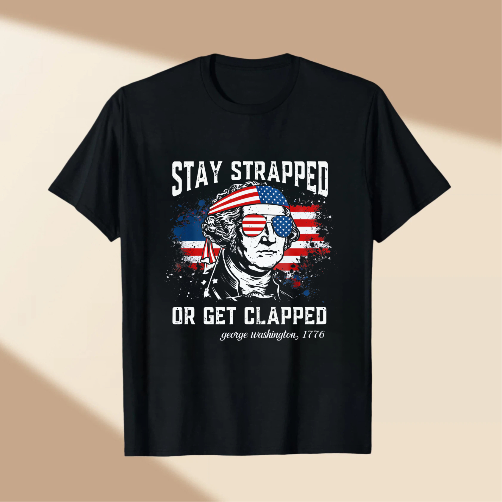 TEECURENT Stay Strapped Or Get Clapped George Washington 1776 American Flag Patriotic T-Shirt WOMEN