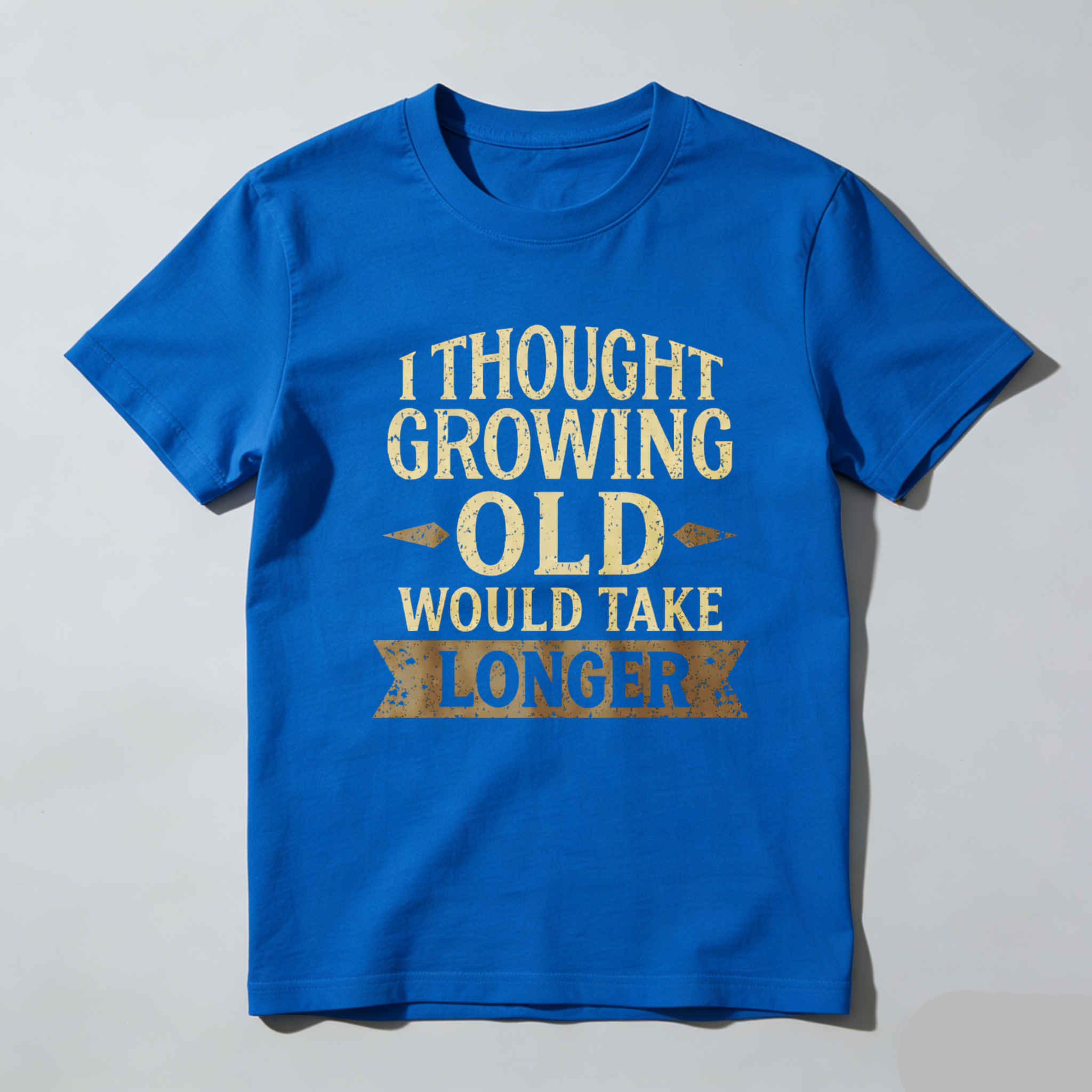 TEECURENTI Thought Growing Old Would Take Longer T Shirt Funny Humor Adult Gift For Men Women Casual Wear Black Cotton Top-TeeCurent