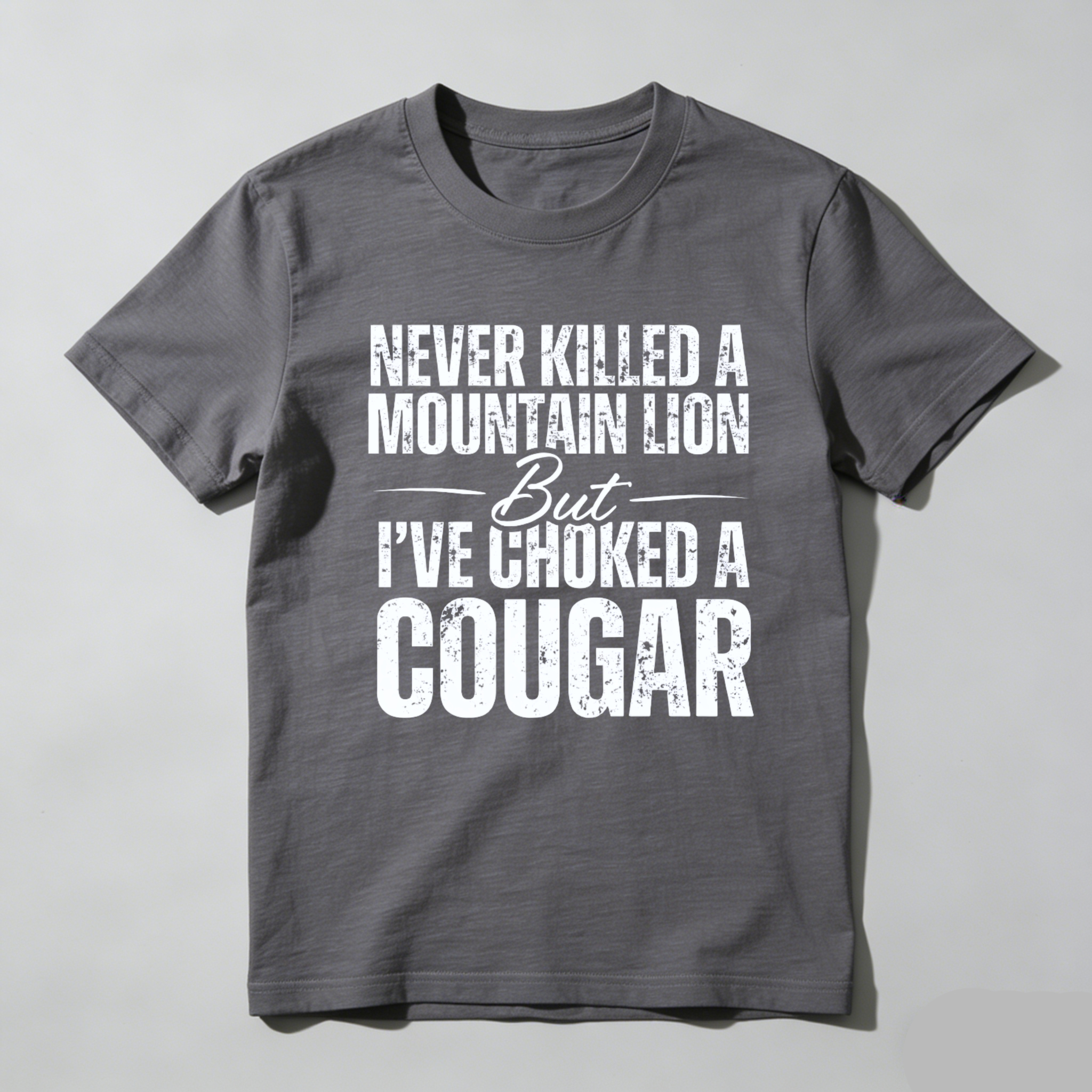 TEECURENT Never Killed A Mountain Lion But Ive Choked A Cougar T Shirt Funny Hunting Humor Gift For Men Women Outdoor Adventure Wear