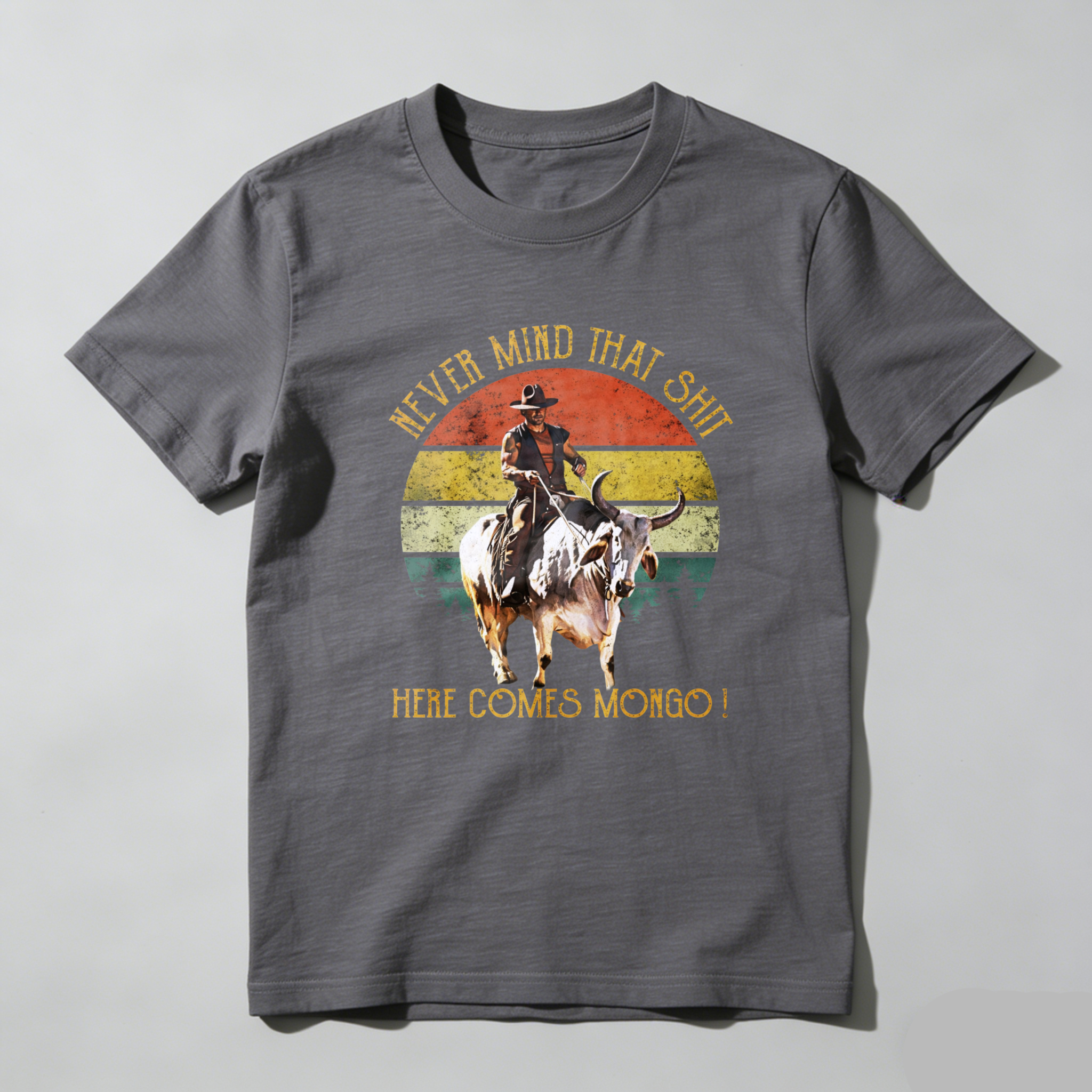 TEECURENT Never Mind That Shit Here Comes Mongo Western Cowboy Riding Bull Vintage Sunset T Shirt