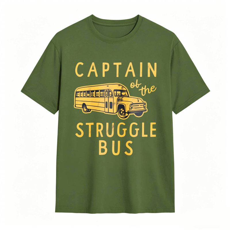Captain of The Struggle Bus Funny Sarcastic School Bus Graphic Novelty Tee