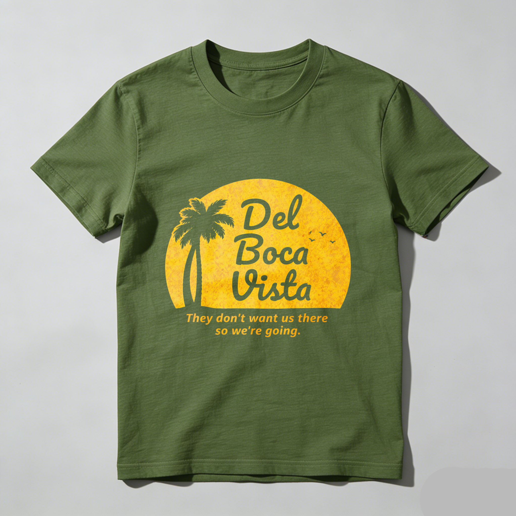 TEECURENT Del Boca Vista T Shirt Tropical Sunset Palm Tree Design Funny Quote They Dont Want Us There So Were Going Summer Vacation Beach Wear