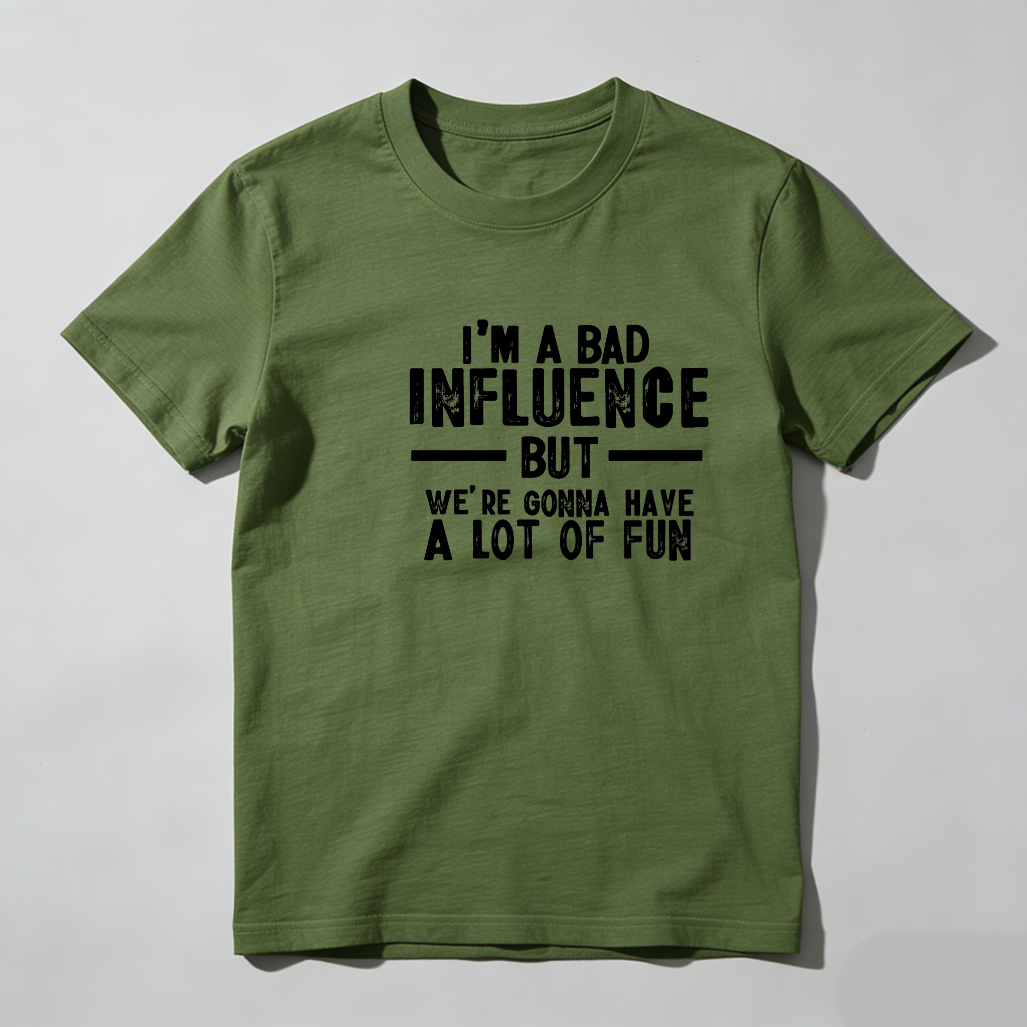 TEECURENT I M A Bad Influence But Were Gonna Have A Lot Of Fun Pure Cotton Short Sleeve T Shirt-TeeCurent