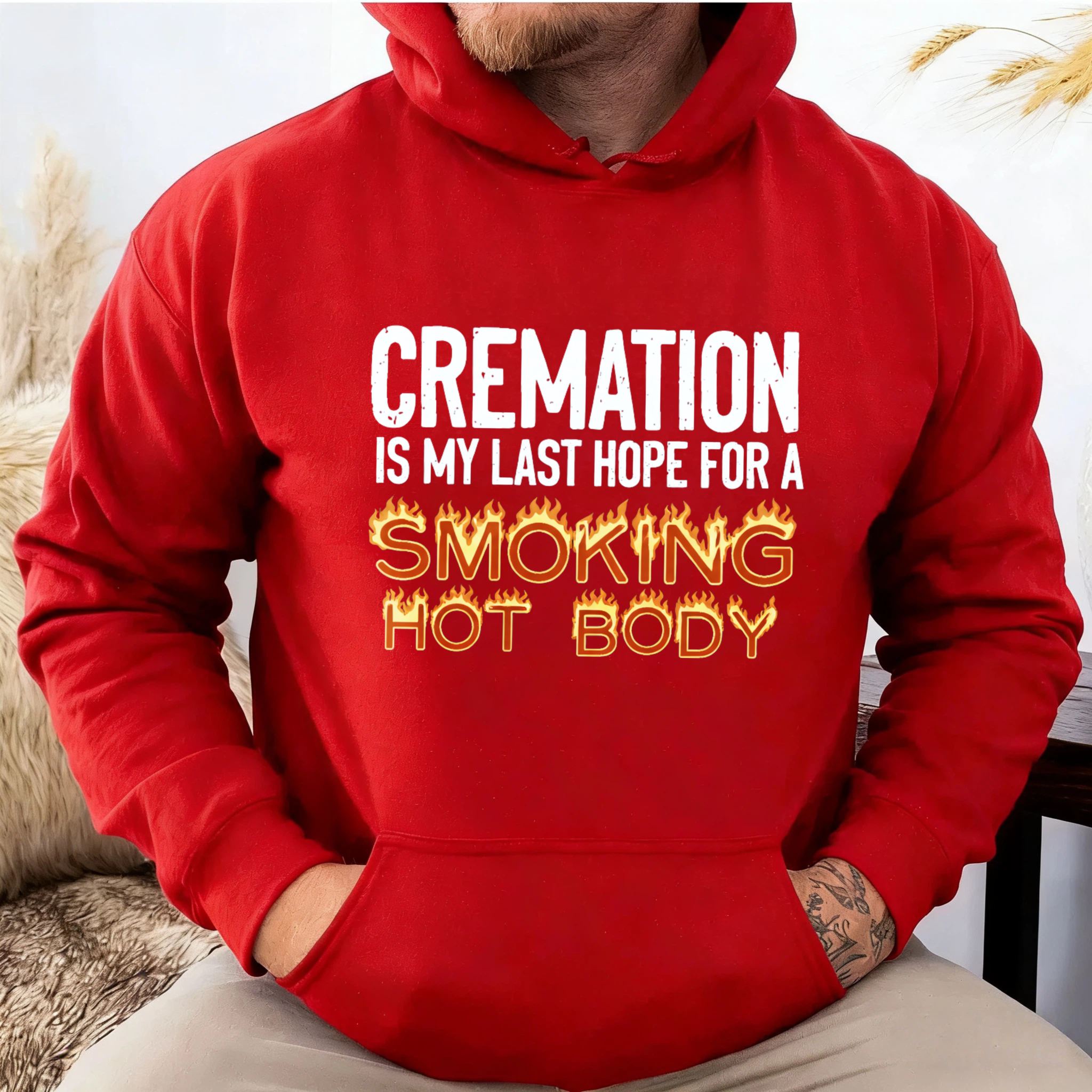 TEECURENT Gildan Cremation Is My Last Hope For A Smoking Hot Body Hoodie Sweatshirt Funny Sarcastic Humor Gift For Men Women Unisex Casual Wear
