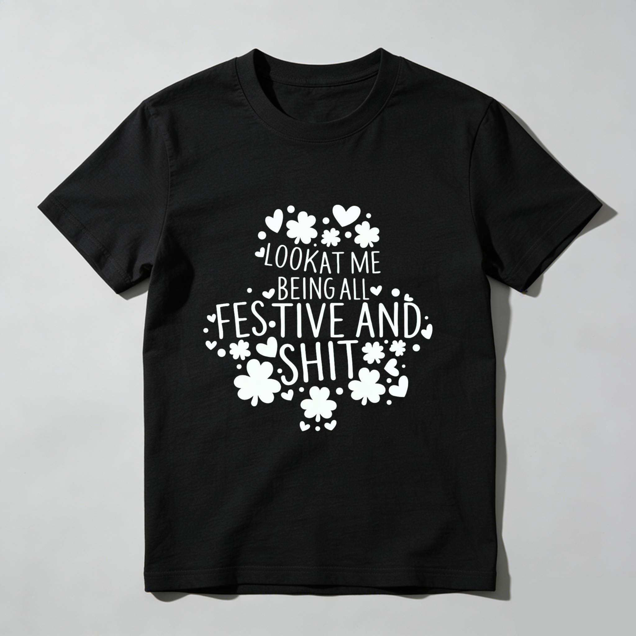 TEECURENT Look At Me Being All Festive And Shit Christmas T-Shirt Funny Holiday Shirt For Men Women Casual Wear Gift Idea