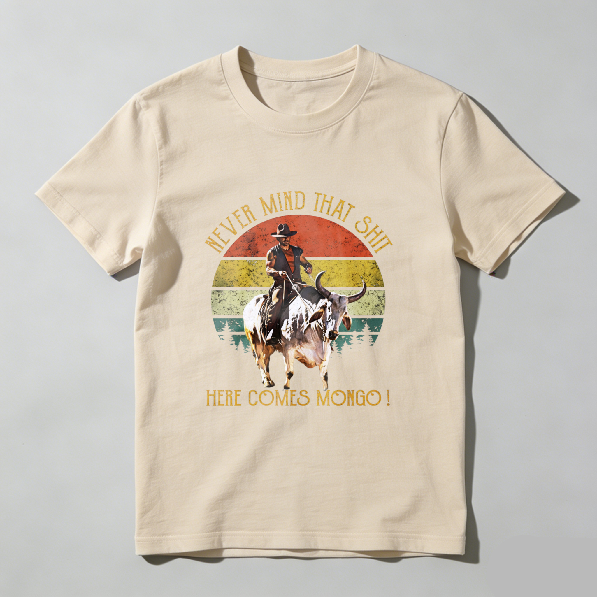TEECURENT Never Mind That Shit Here Comes Mongo Western Cowboy Riding Bull Vintage Sunset T Shirt