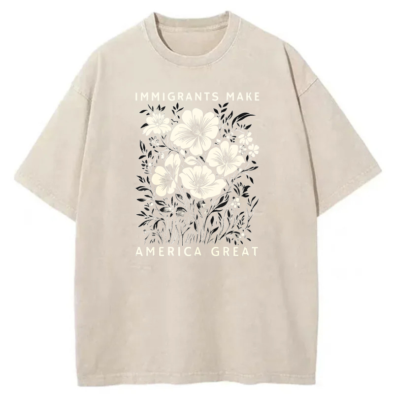 Immigrants Make America Great Floral Design tshirt 100% cotton