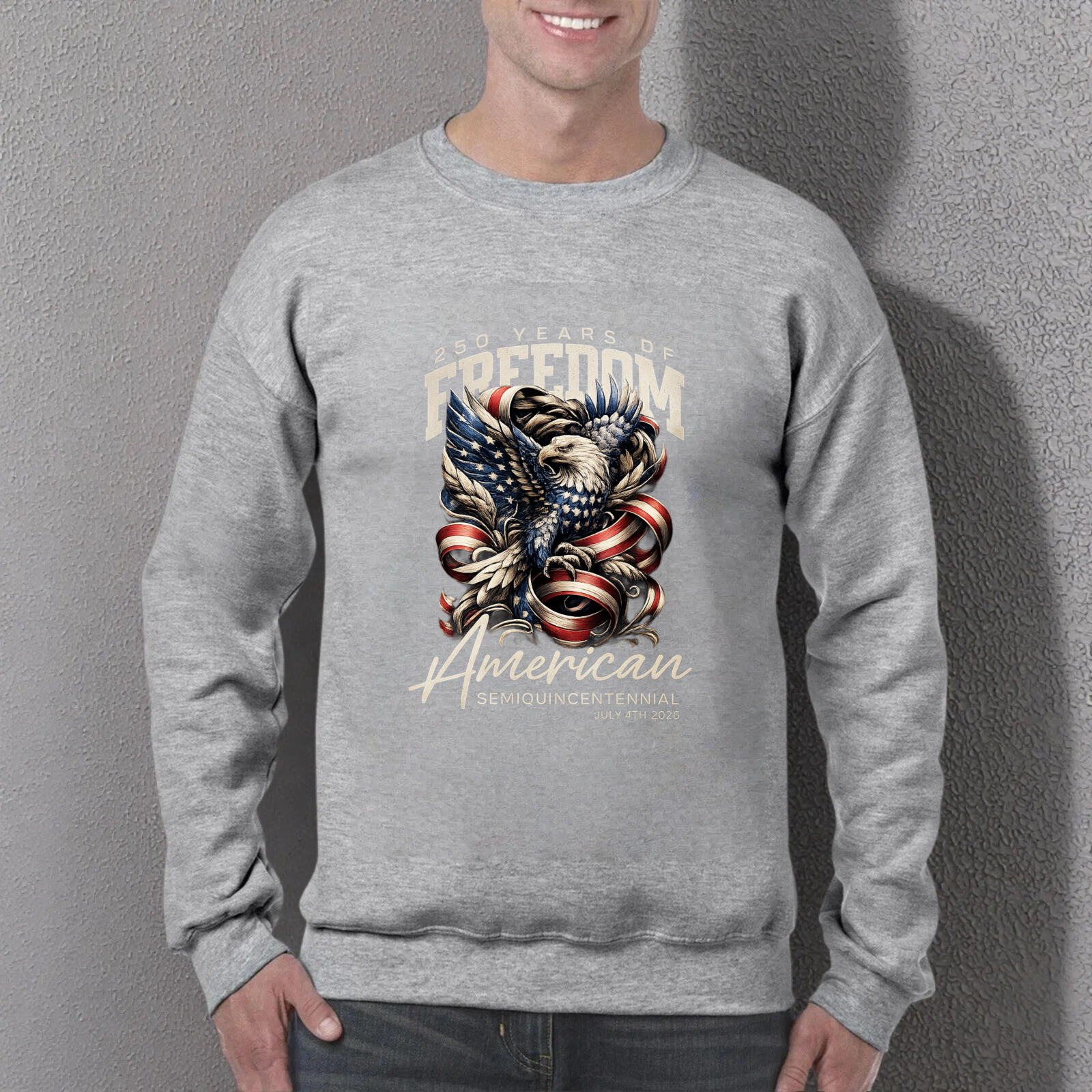 American Freedom Eagle Flag Sweatshirt 250 Years Of Freedom Semiquincentennial 1776 2026 Patriotic Crewneck Pullover Shirt