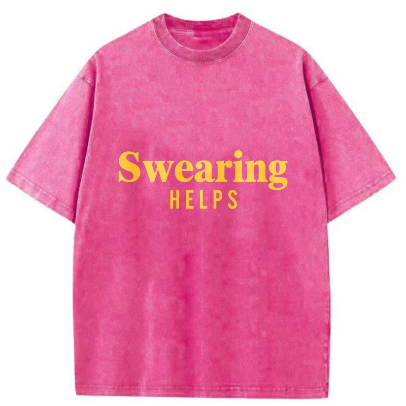 Swearing Helps tshirt 100% cotton