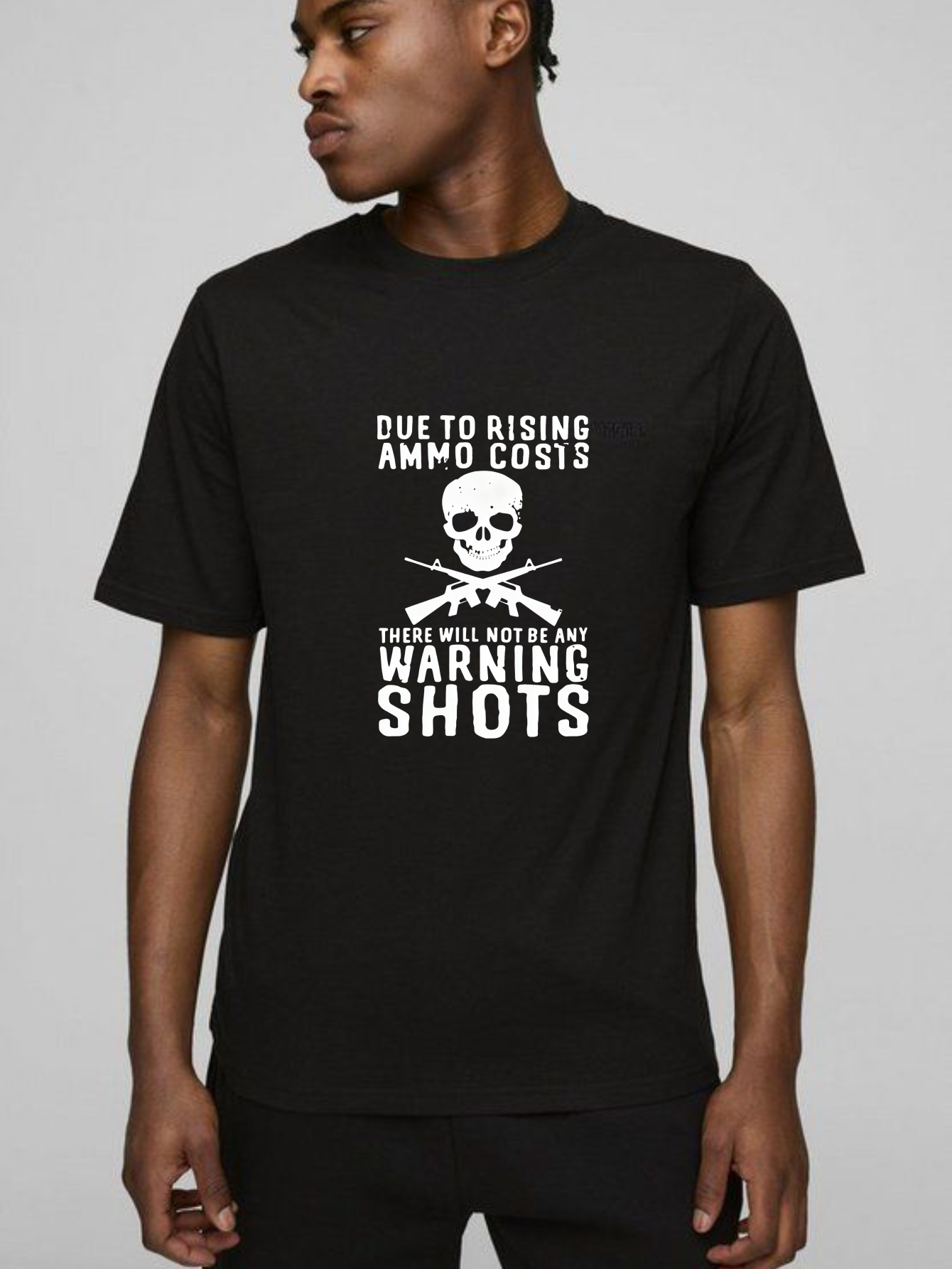 TEECURENT Due To Rising Ammo Costs No Warning Shots Pure Cotton Short Sleeve T Shirt-TeeCurent