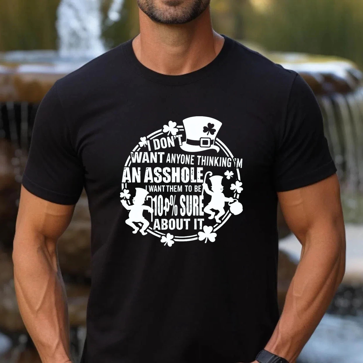 TEECURENT I Dont Want Anyone Thinking Im An Asshole I Want Them To Be 100 Percent Sure About It St Patrick Day Shirt