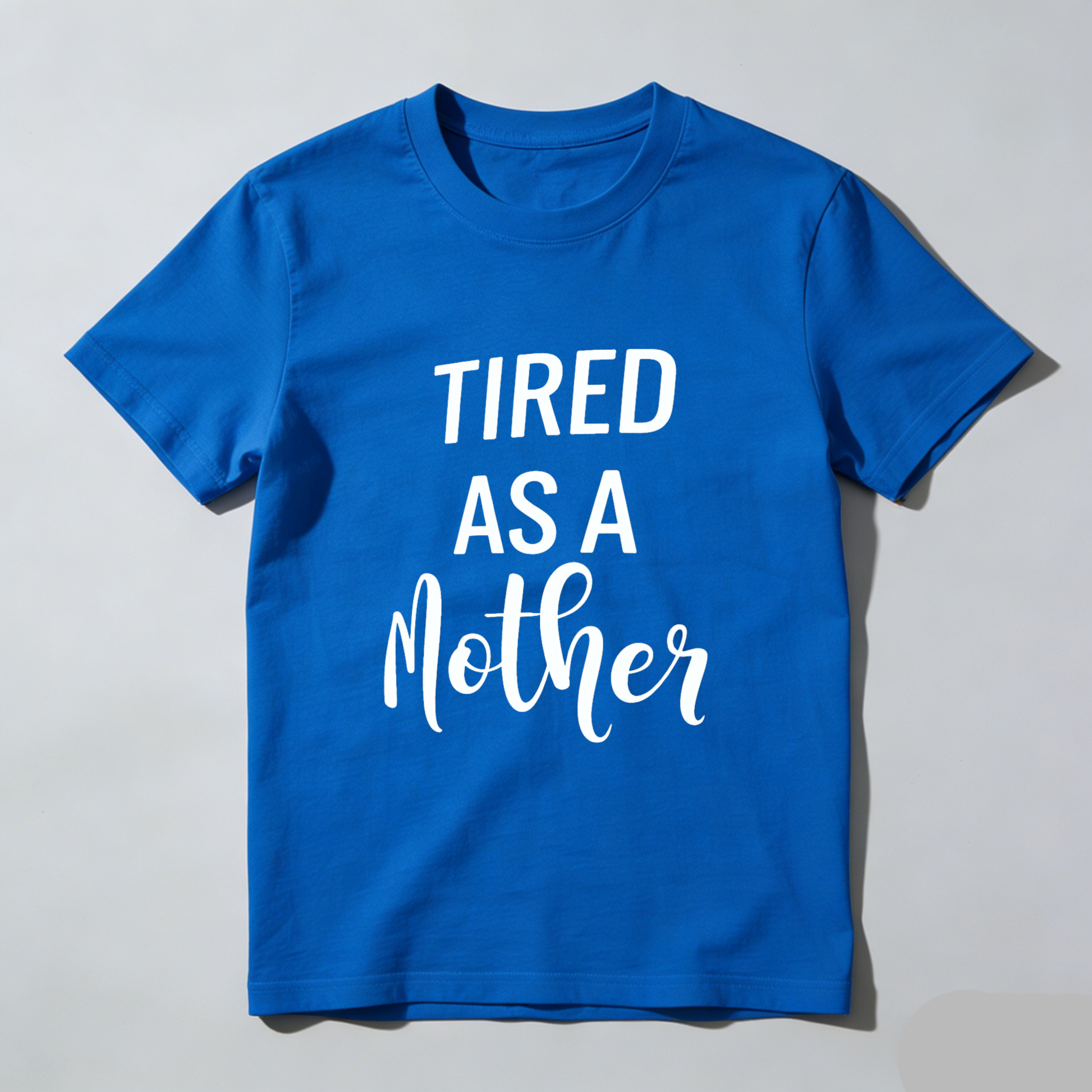 TEECURENT Tired As A Mother T Shirt For Women Mothers Day Gift Funny Mom Shirt Cute Maternity Tee WOMEN