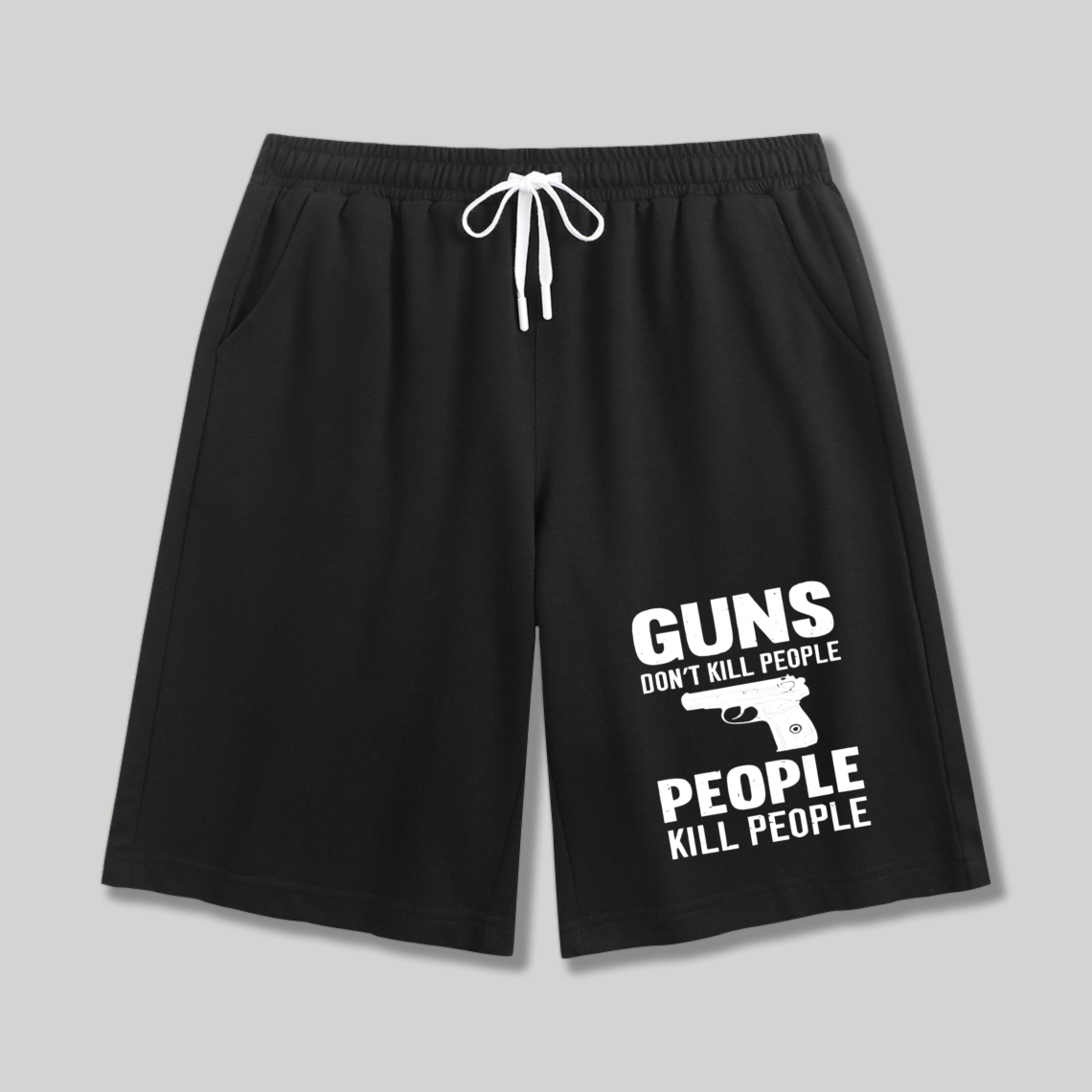 Guns Dont Kill People People Kill People Graphic Print Shorts