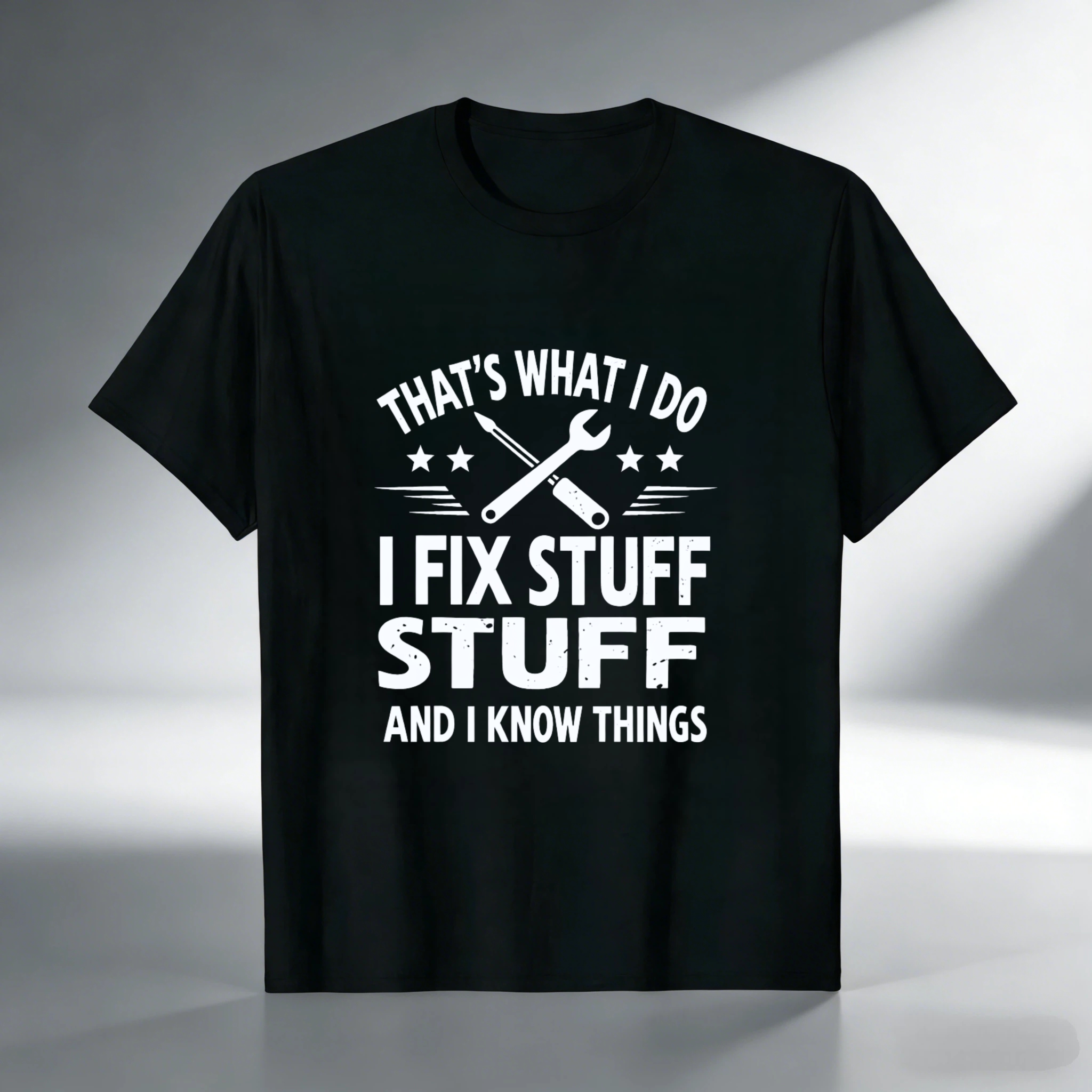 That's What I Do I Fix Stuff And I Know Things Mechanic T-Shirt For Men Women