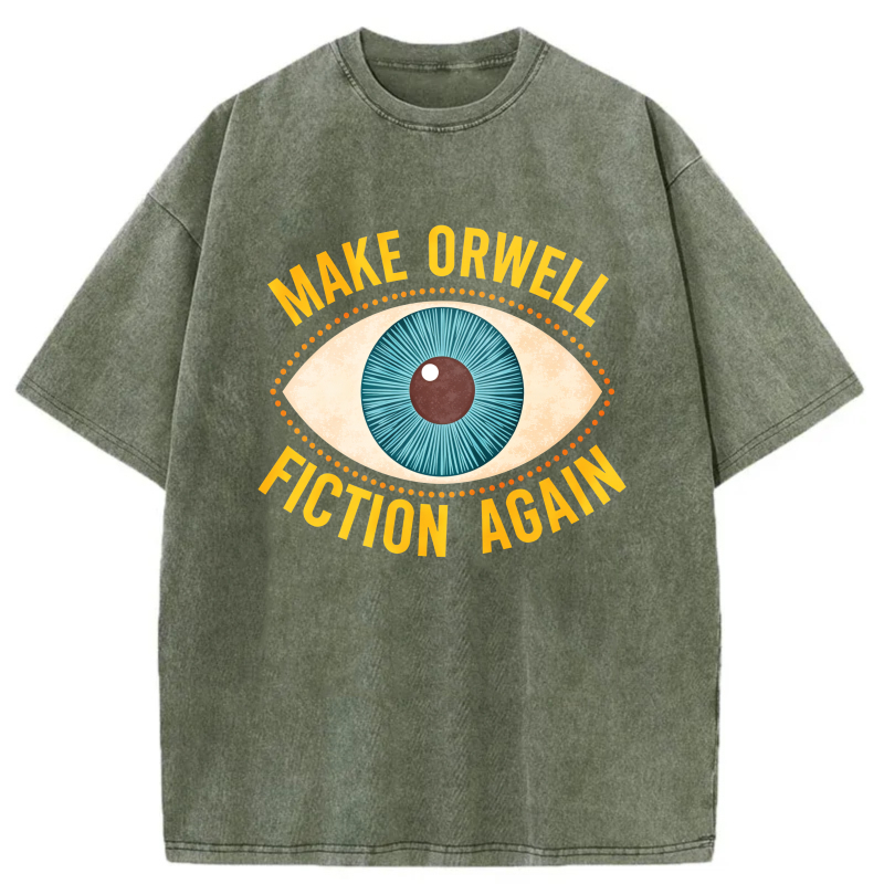 Make Orwell Fiction Again Eye Design tshirt 100% cotton