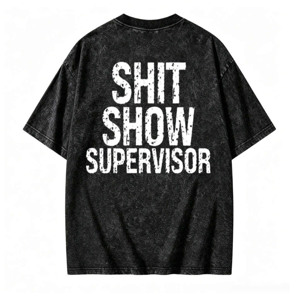 Shit Show Supervisor Graphic Washed T-shirt
