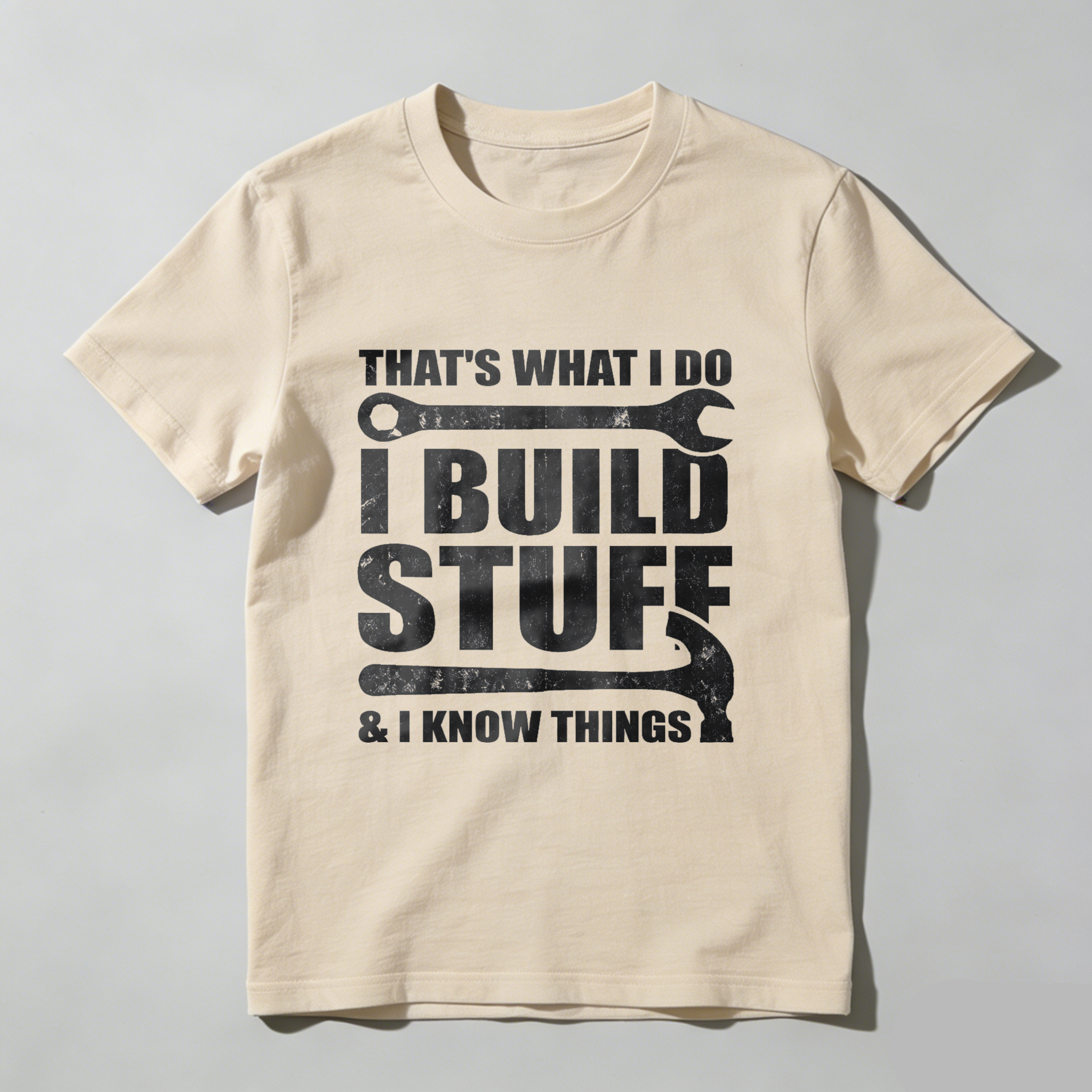 Thats What I Do I Build Stuff And I Know Things T Shirt For Men Women Construction Worker Mechanic Garage Gift