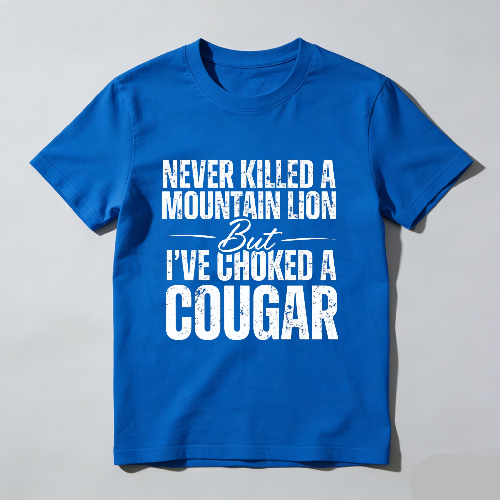 TEECURENT Never Killed A Mountain Lion But Ive Choked A Cougar T Shirt Funny Hunting Humor Gift For Men Women Outdoor Adventure Wear