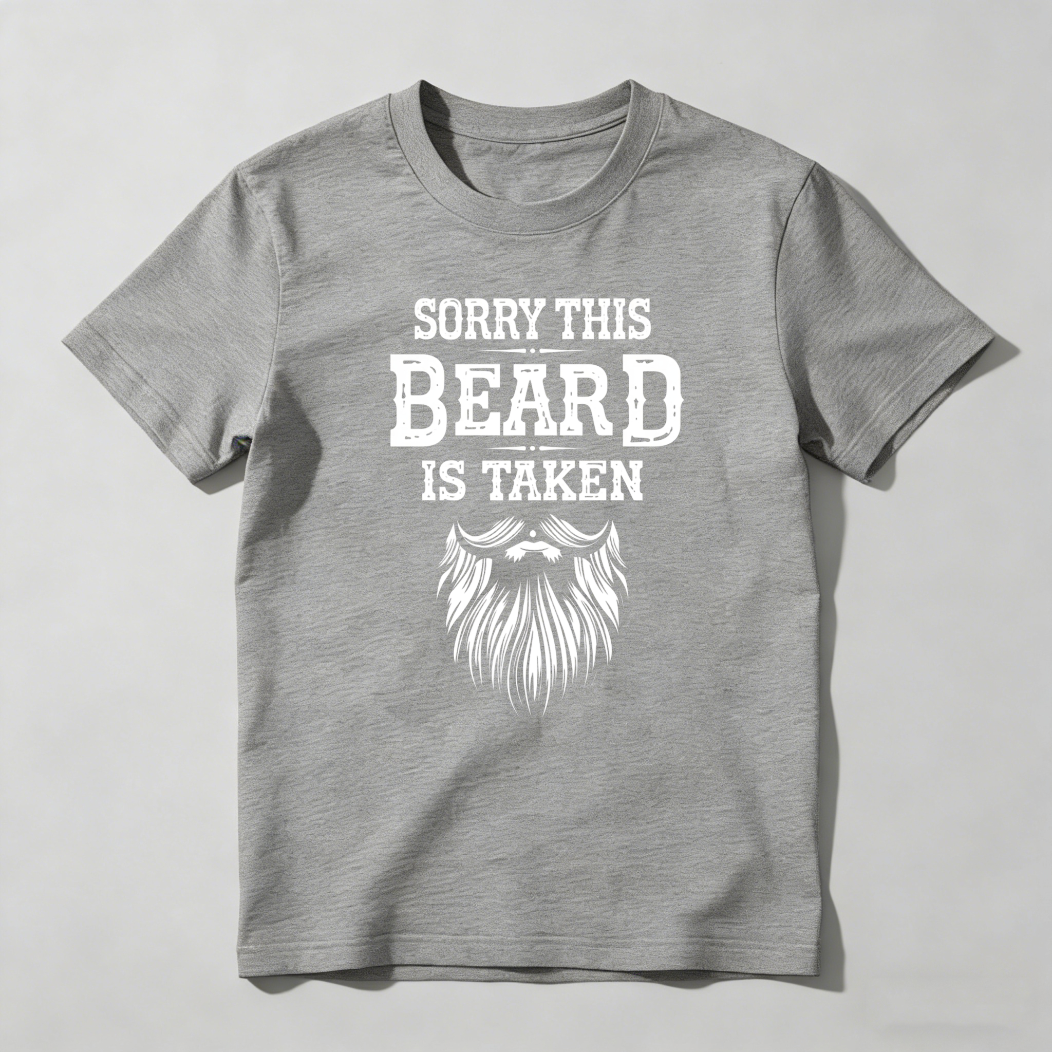 Sorry This Beard Is Taken With Beard Graphic Unisex Classic T-shirt