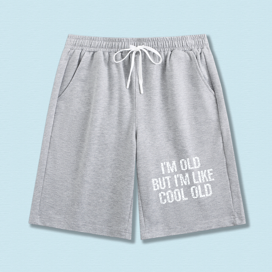 TEECURENT I M Old But I M Like Cool Old Men S Sport Shorts Casual Drawstring Pants For Summer Workout Running And Gym Wear