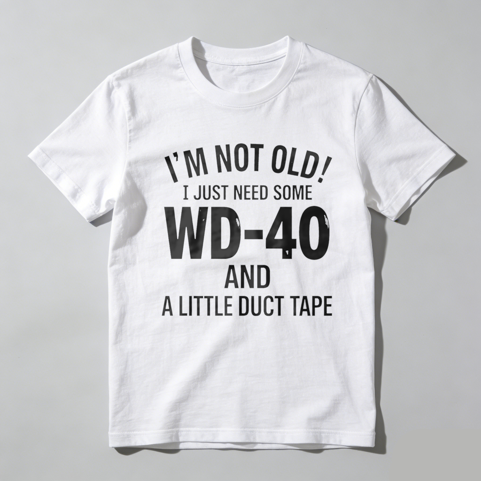 TEECURENTI Am Not Old I Just Need Some Wd 40 And A Little Duct Tape T Shirt-TeeCurent