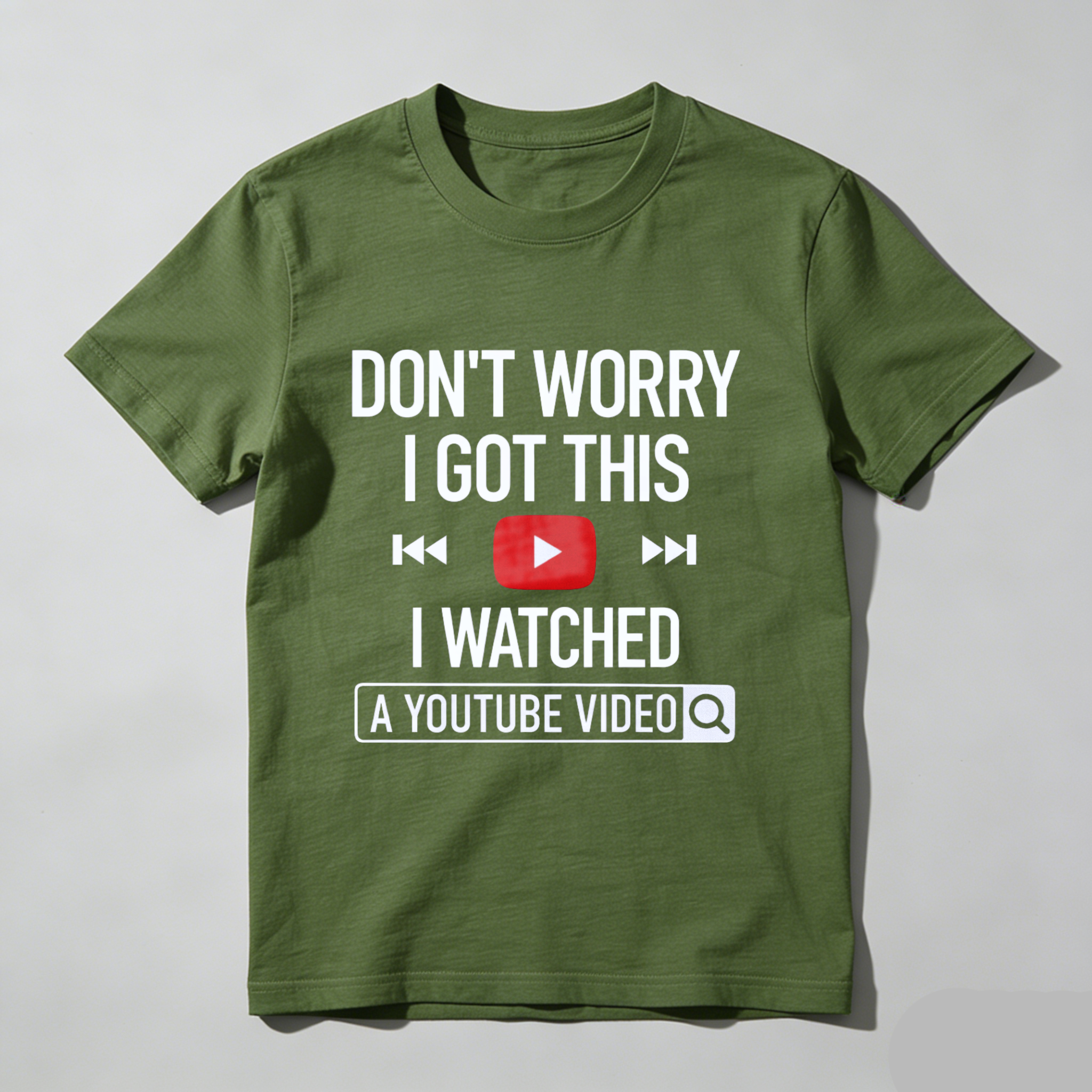 TEECURENT Dont Worry I Got This I Watched A Youtube Video T Shirt Funny Humor Gift For Men Women Casual Wear