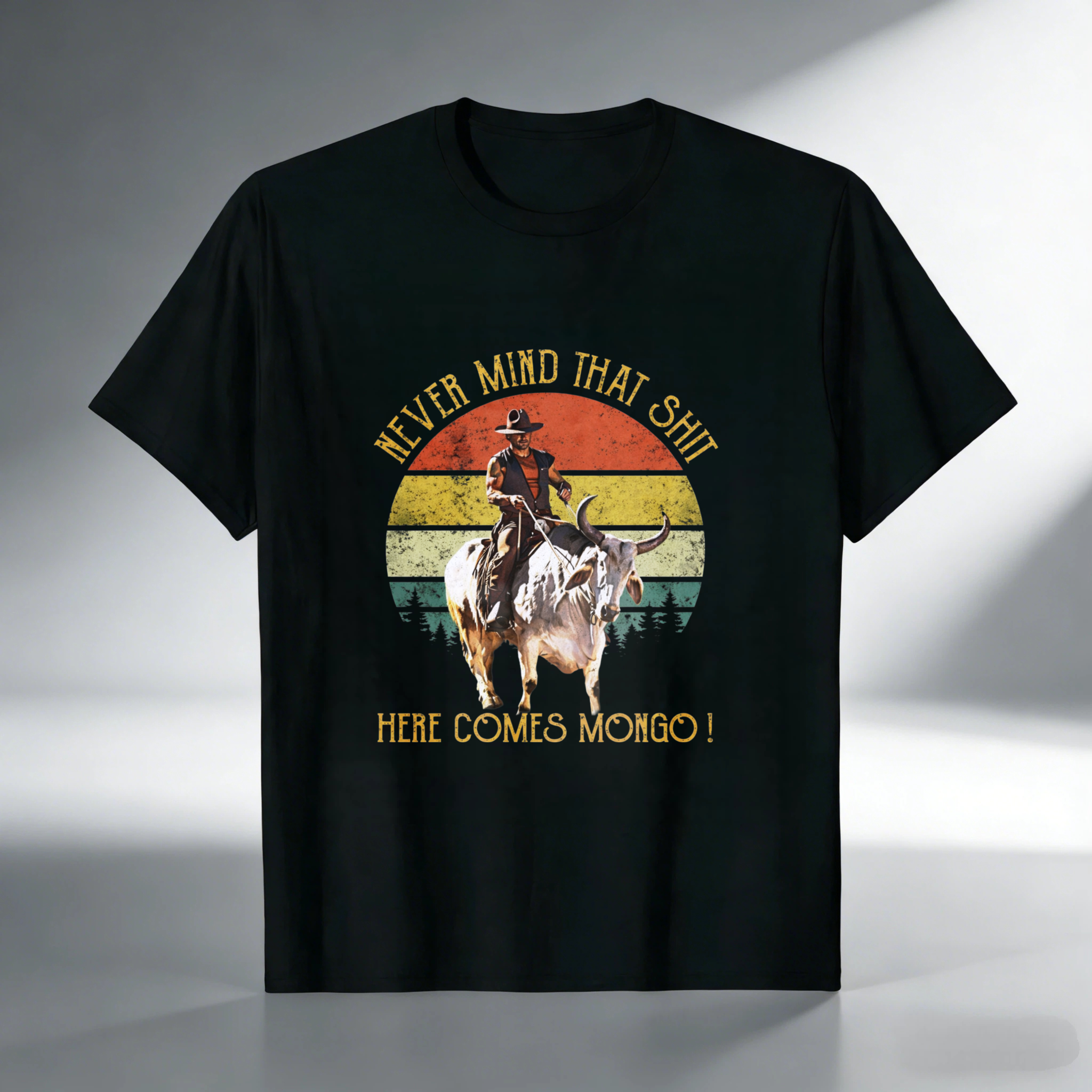 TEECURENT Never Mind That Shit Here Comes Mongo Western Cowboy Riding Bull Vintage Sunset T Shirt