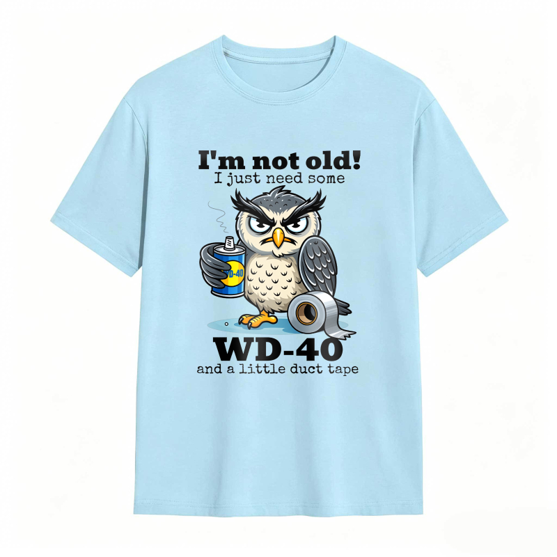 Owl With Wd 40 And Duct Tape I M Not Old I Just Need Some Unisex Classic T-shirt