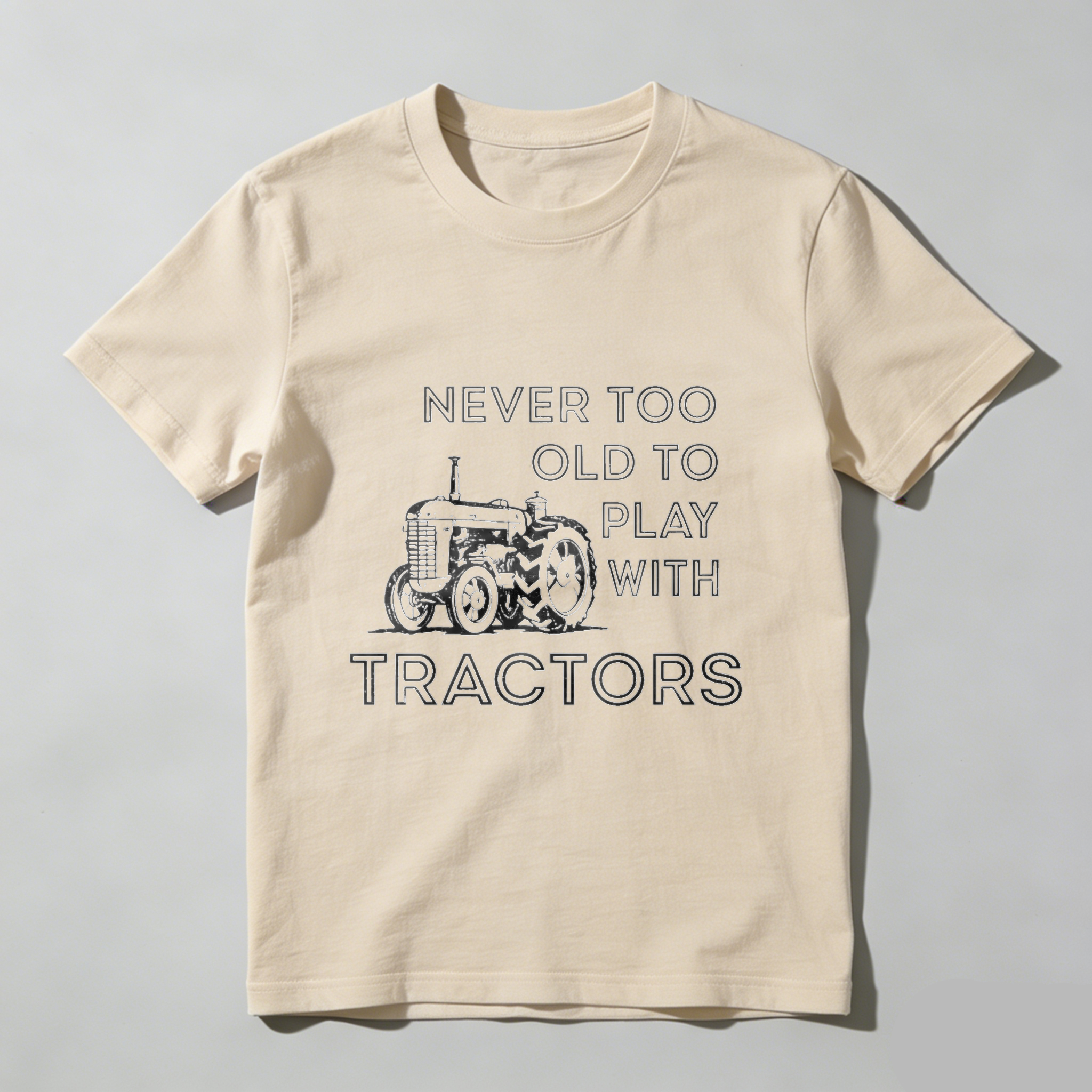 Never Too Old To Play With Tractors T-Shirt Farming Tractor Lover Gift For Men Women Black Cotton Shirt