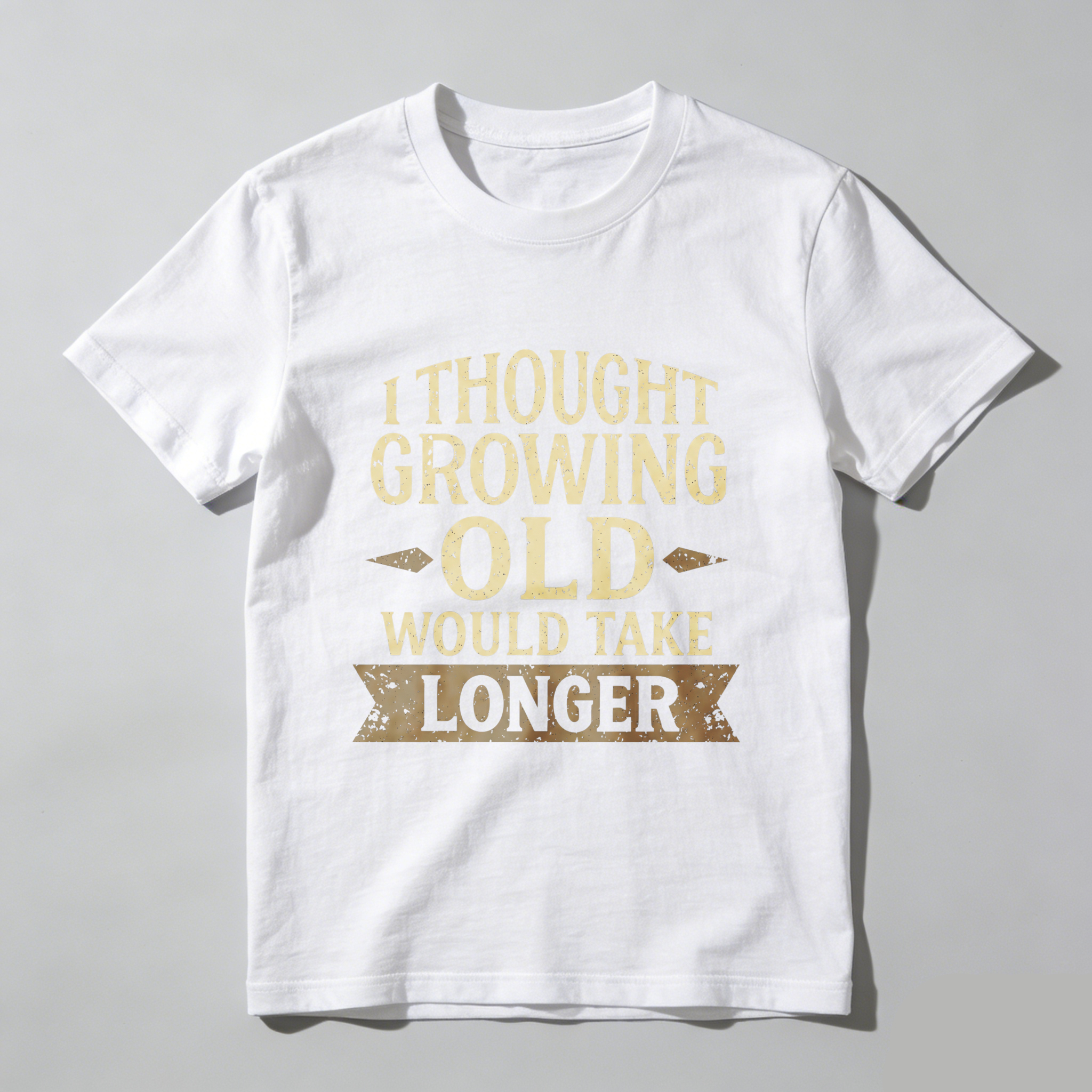 TEECURENT I Thought Growing Old Would Take Longer T Shirt Funny Humor Adult Gift For Men Women Casual Wear Black Cotton Top- HOT