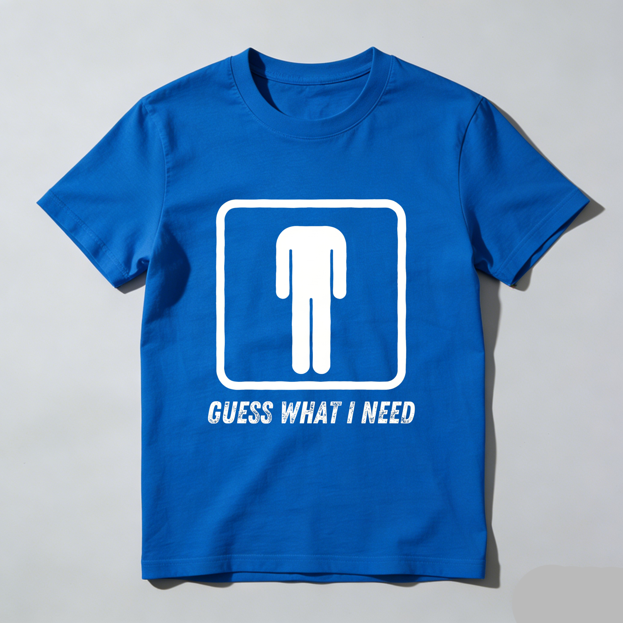 Casual, Men's T-Shirt, Guess What I Need With Toilet Symbol, Everyday Wear, Gift For Him