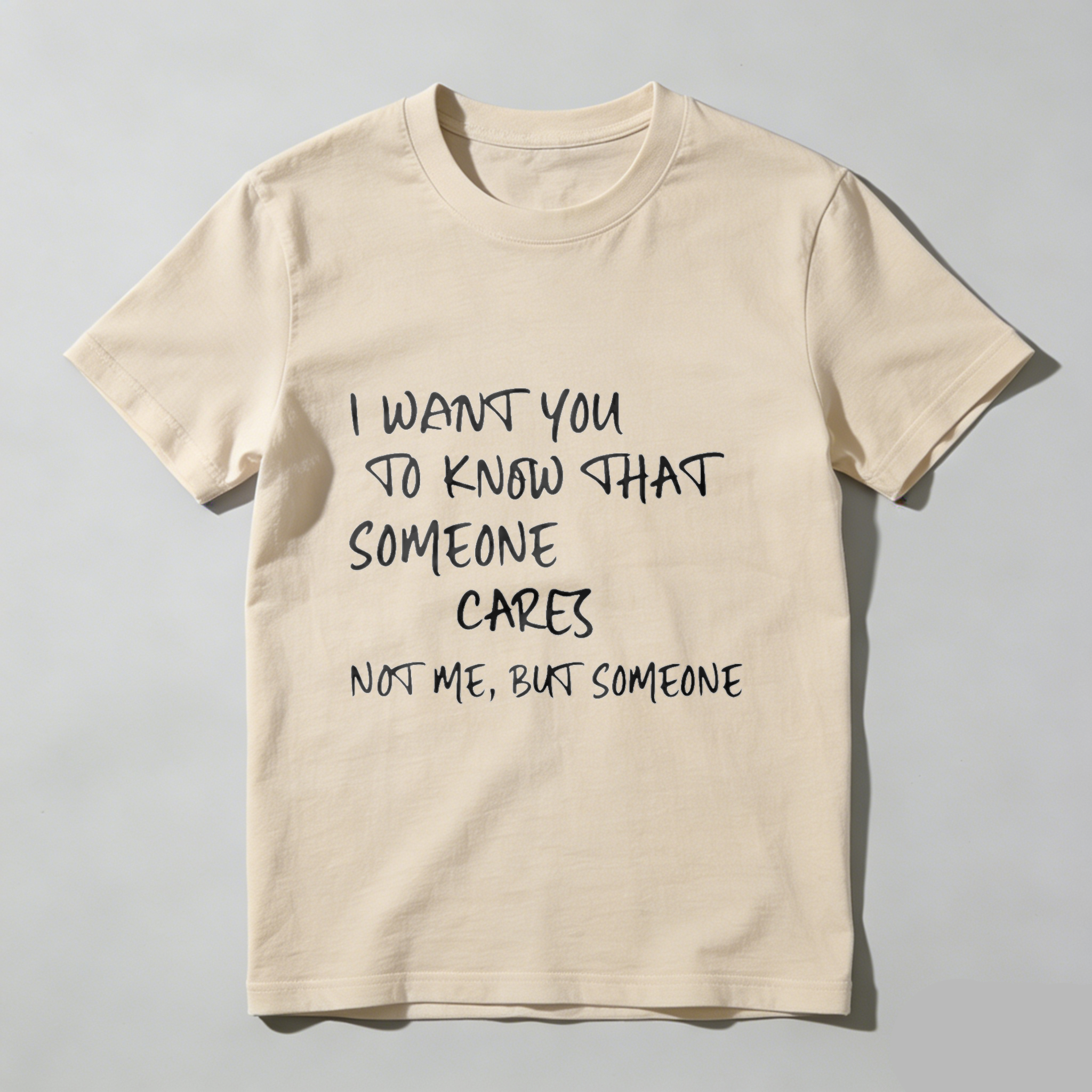 TEECURENT I Want You To Know That Someone Cares Not Me But Someone T Shirt WOMEN