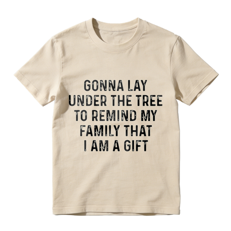 Gonna Lay Under The Tree To Remind My Family That I Am A Gift Unisex Classic T-shirt