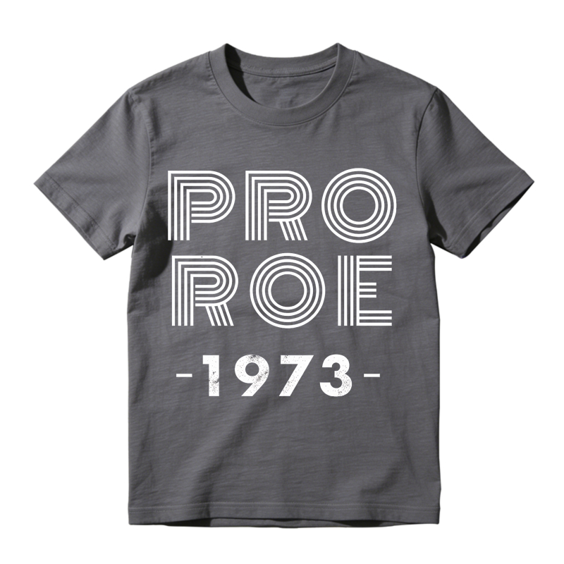 Pro Roe 1973 Unisex Classic T-shirt