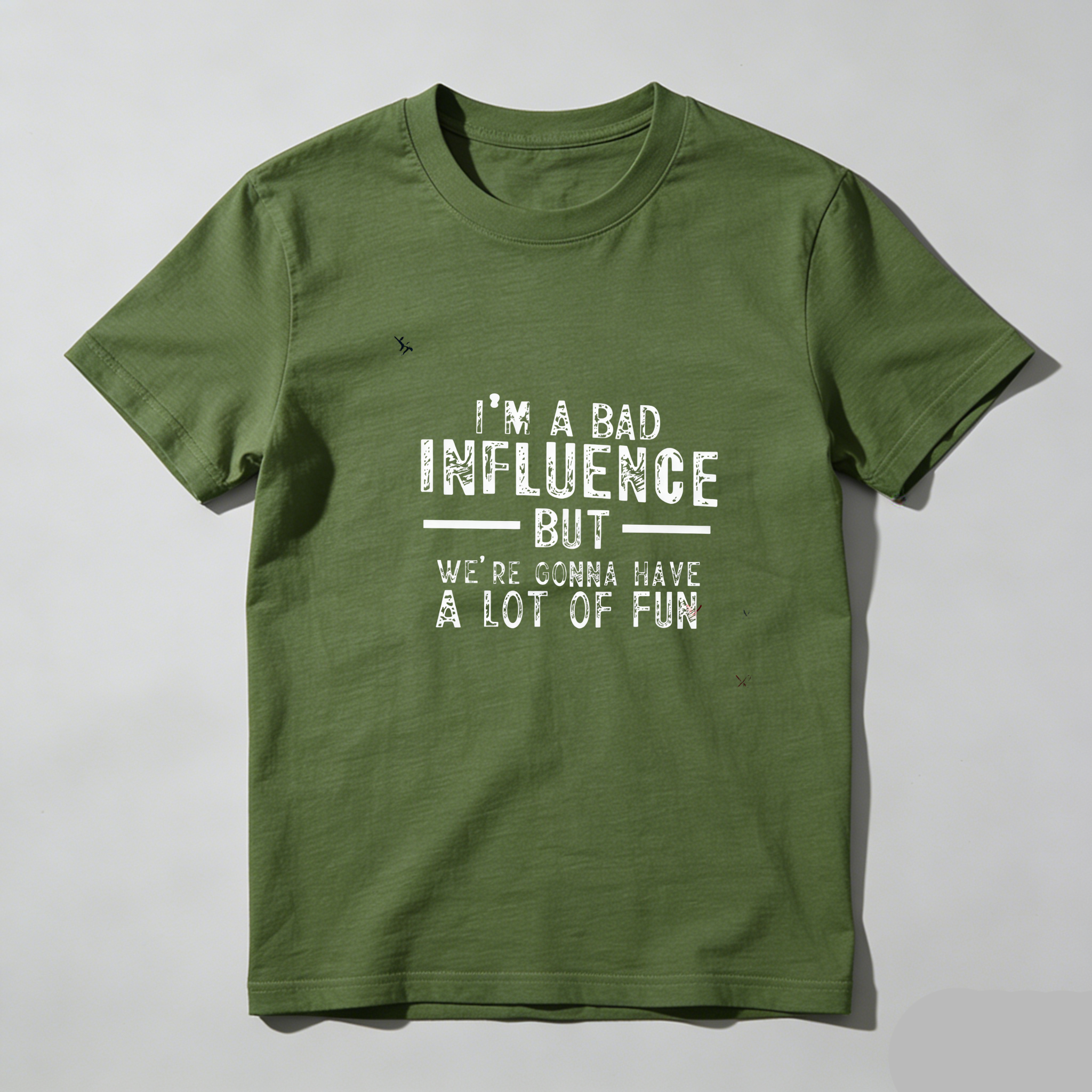 TEECURENT Im A Bad Influence But Were Gonna Have A Lot Of Fun Pure Cotton Short Sleeve T Shirt-TeeCurent