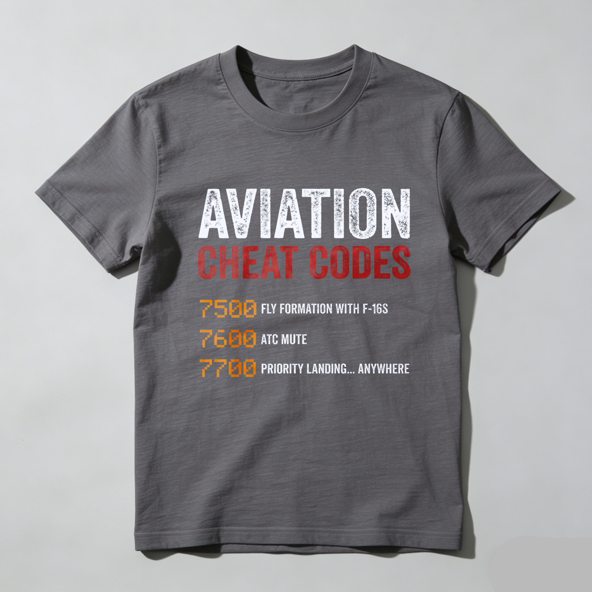 Aviation Cheat Codes T Shirt Fly Formation With F 16s Atc Mute Priority Landing Anywhere Aviator Gift For Pilots And Airplane Enthusiasts