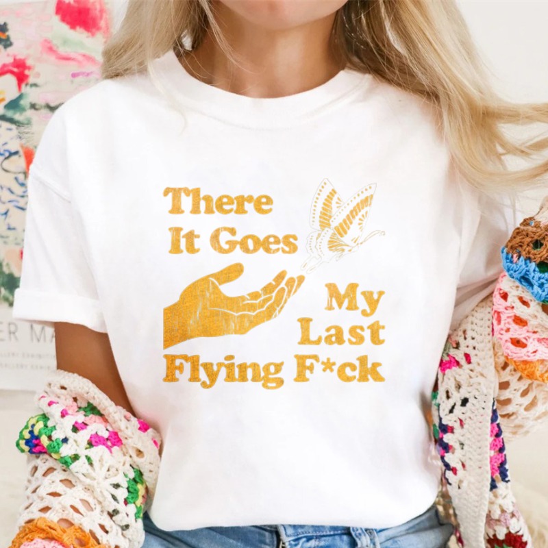 There It Goes My Last Flying Fck Graphic T-shirt