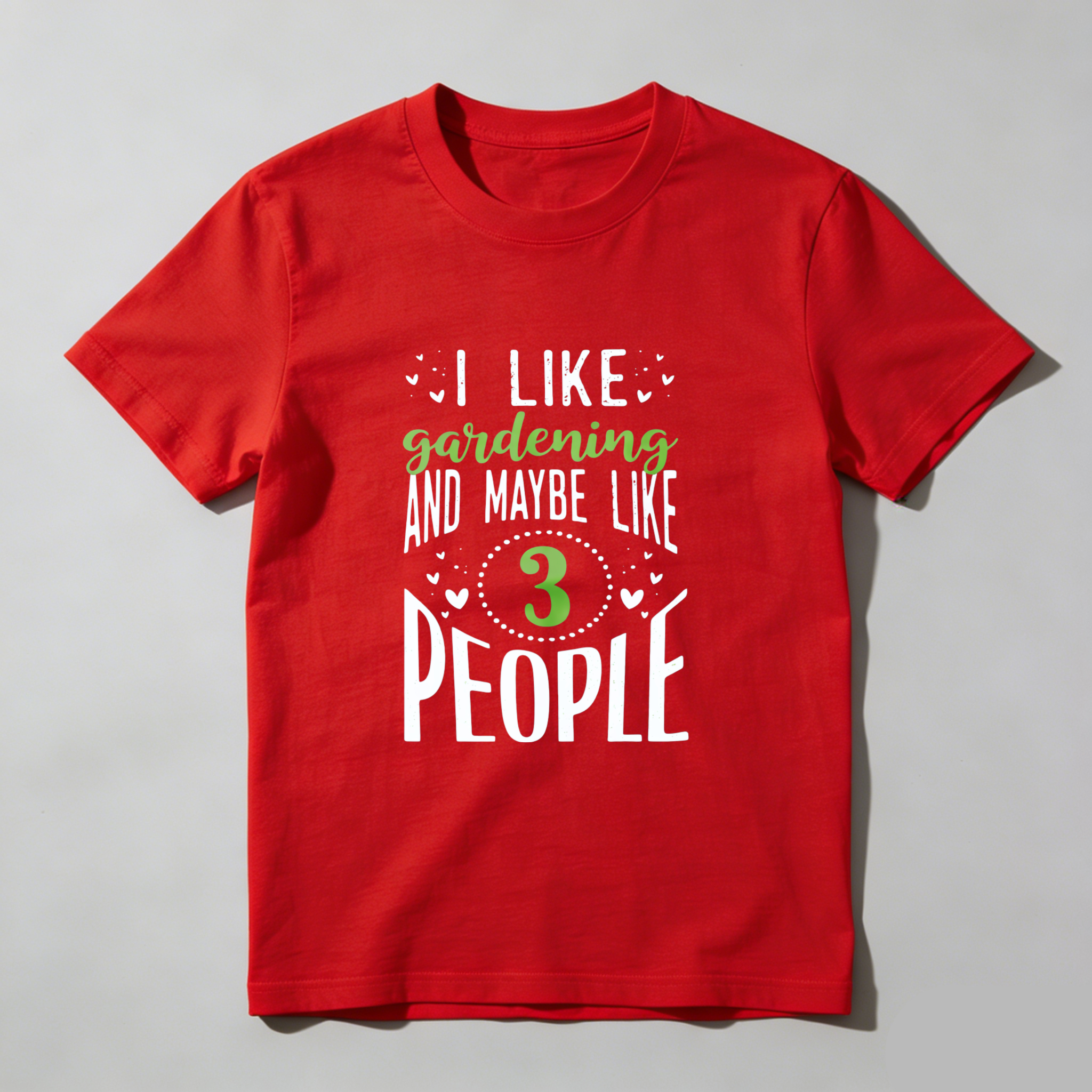 TEECURENT I Like Gardening And Maybe Like 3 People Funny Garden T-Shirt For Men Women Gift Idea WOMEN