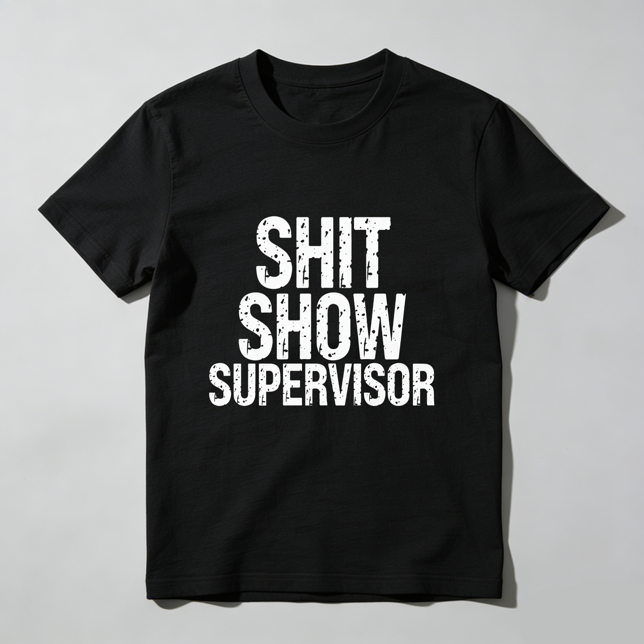 TEECURENT Shit Show Supervisor Pure Cotton Short Sleeve T Shirt-TeeCurent
