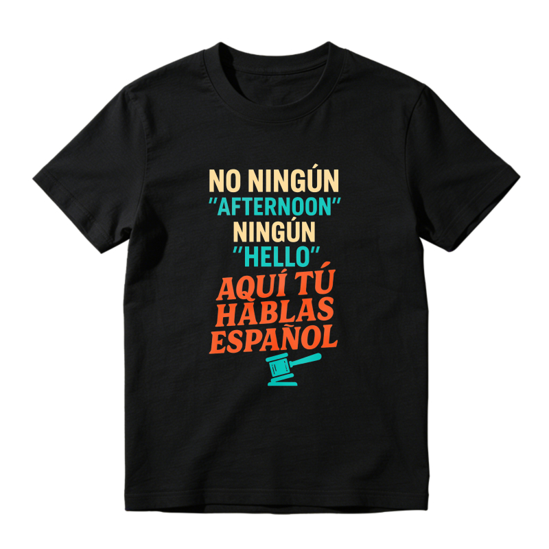 No Ninguin Afternoon Ningun Hello Aqui Tu Hablas Espanol Unisex Classic T-shirt