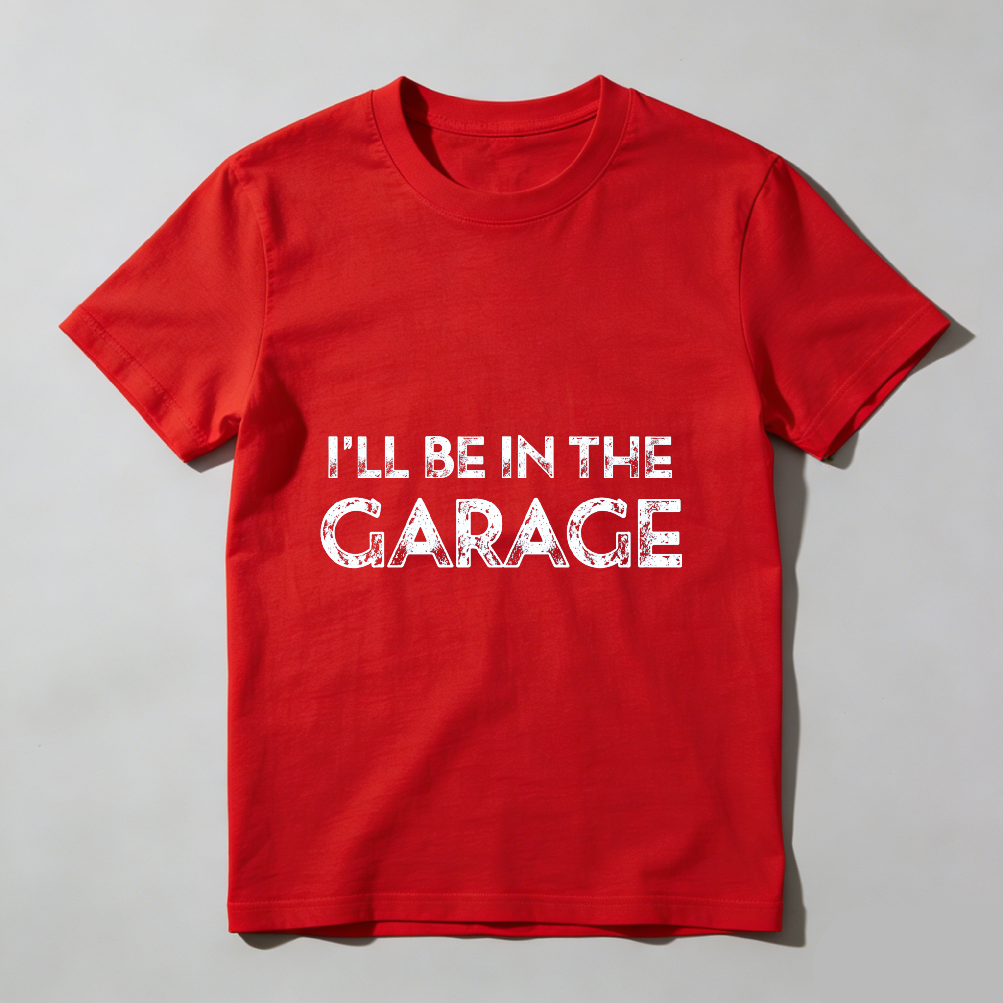 Ill Be In The Garage T Shirt For Men And Women Automotive Enthusiast Car Lover Gift Black Tee